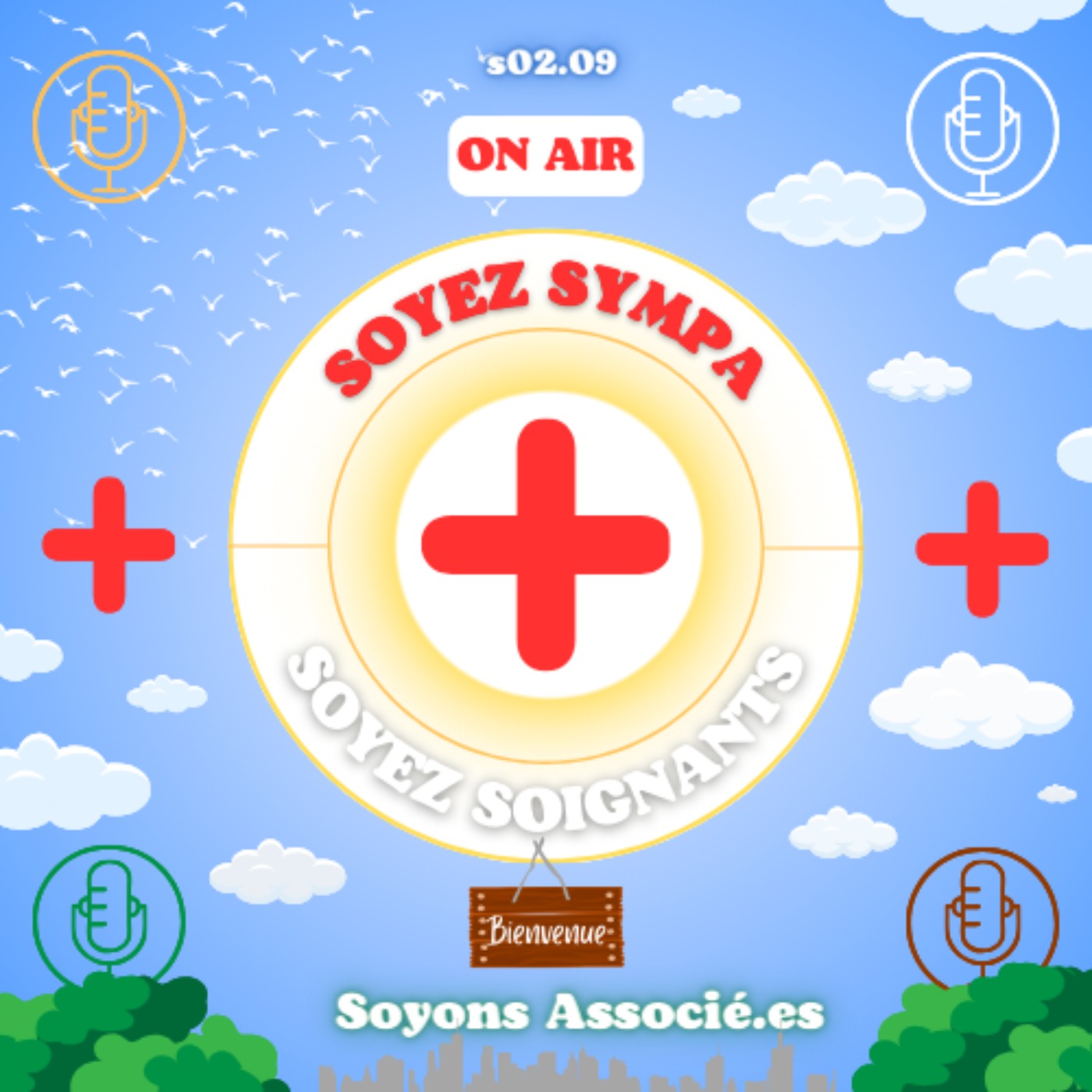 Soyez Sympa, Soyez Soignants
