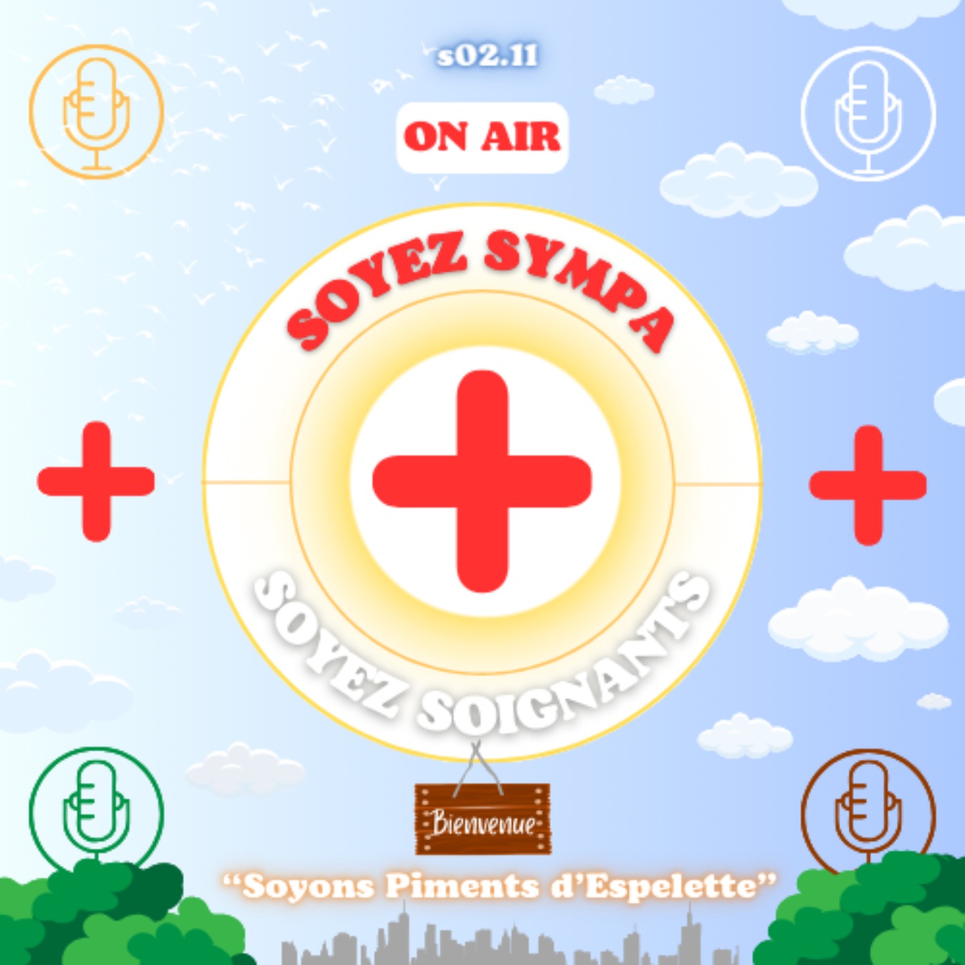 Soyez Sympa, Soyez Soignants