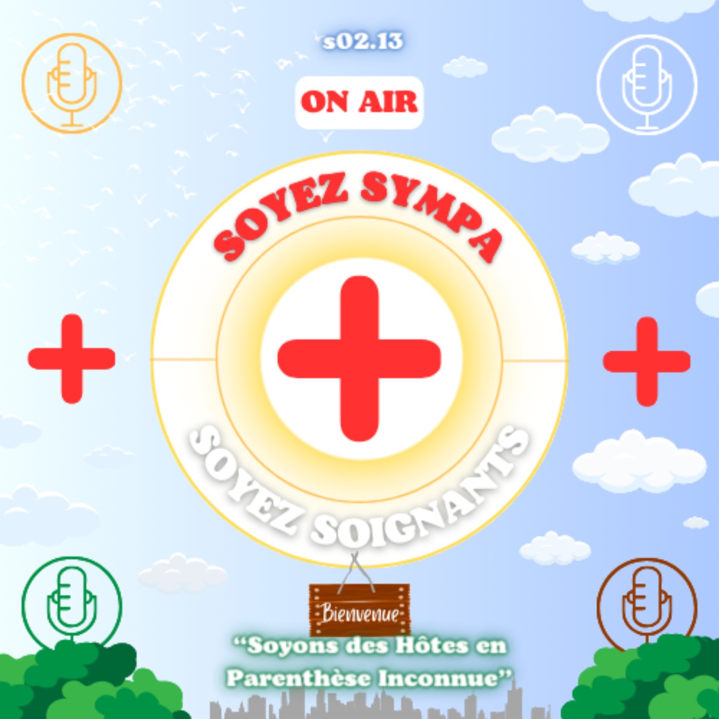 Soyez Sympa, Soyez Soignants