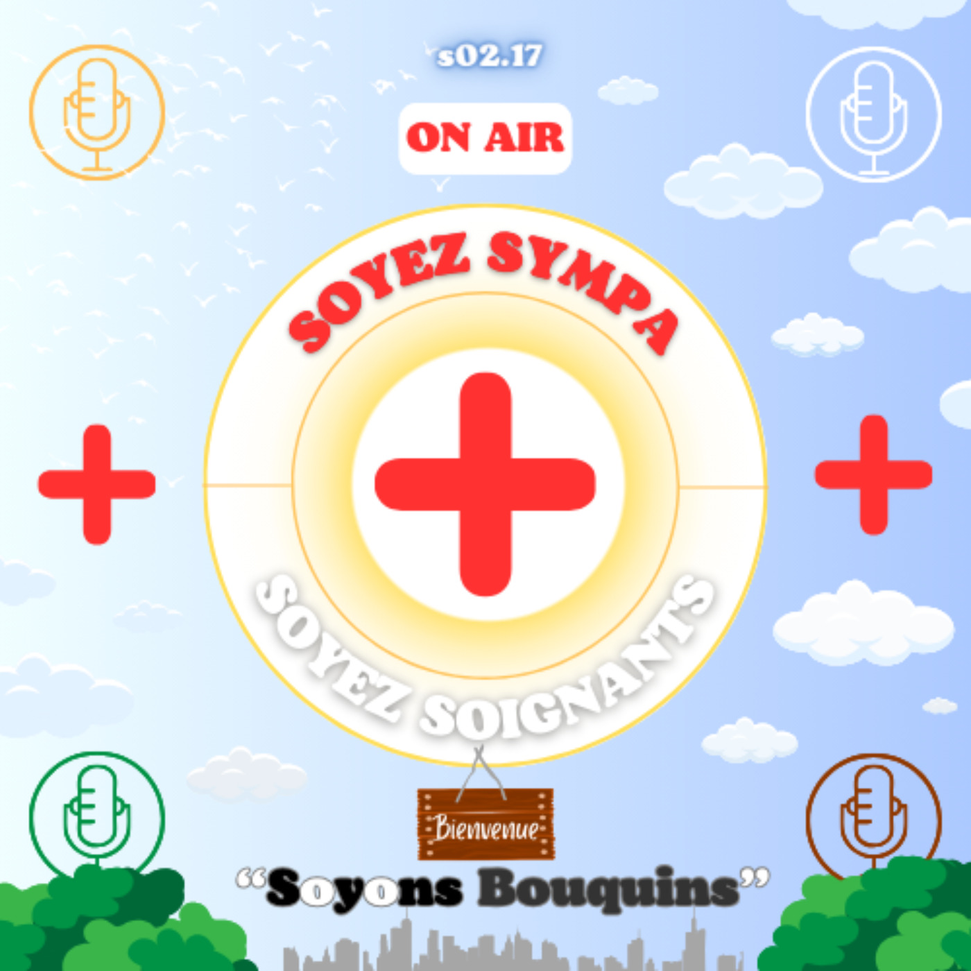 Soyez Sympa, Soyez Soignants