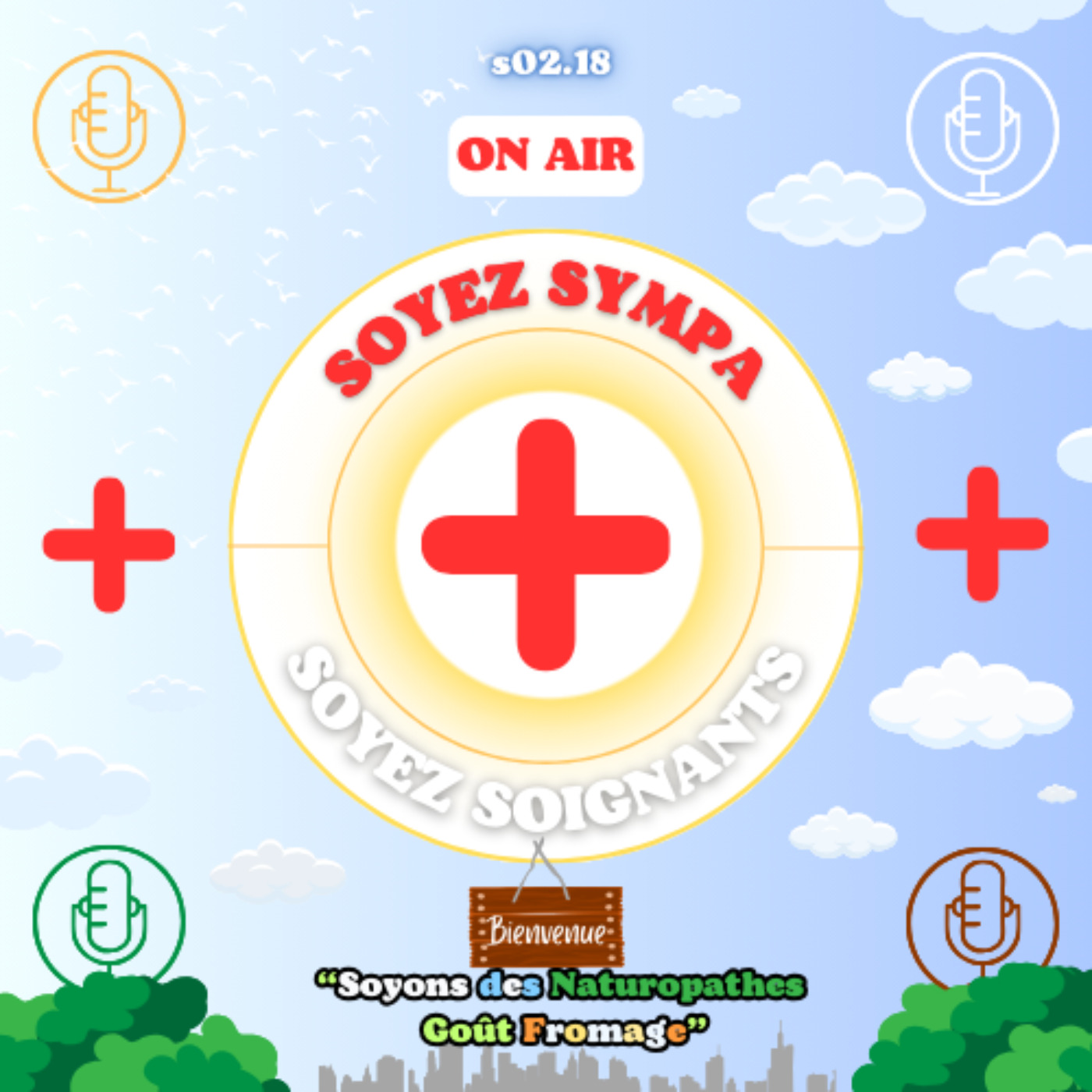 Soyez Sympa, Soyez Soignants