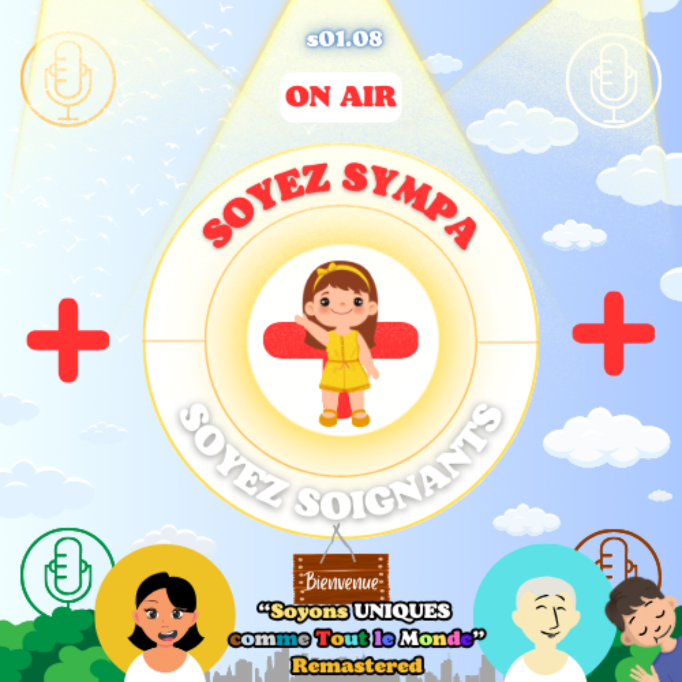 Soyez Sympa, Soyez Soignants