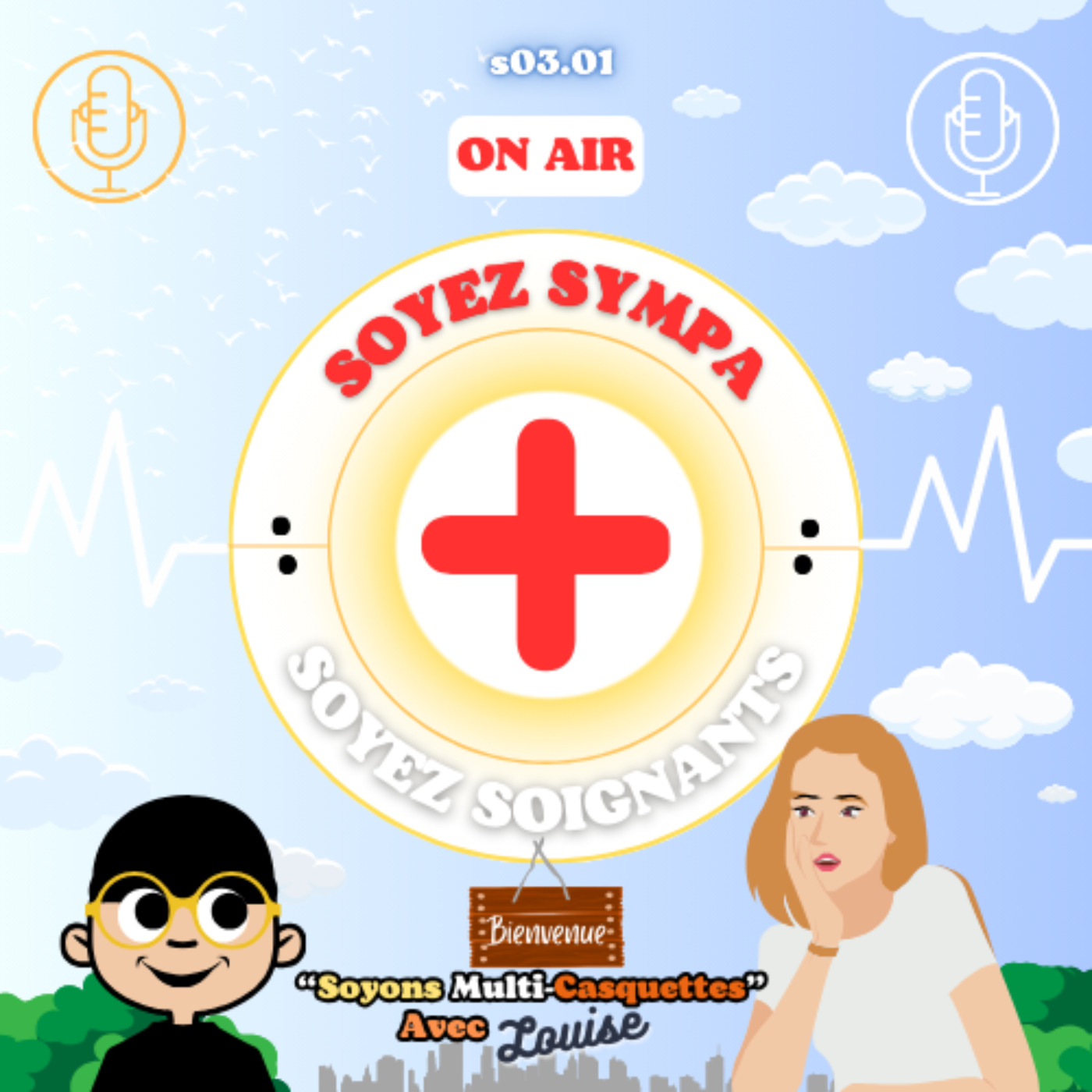 Soyez Sympa, Soyez Soignants