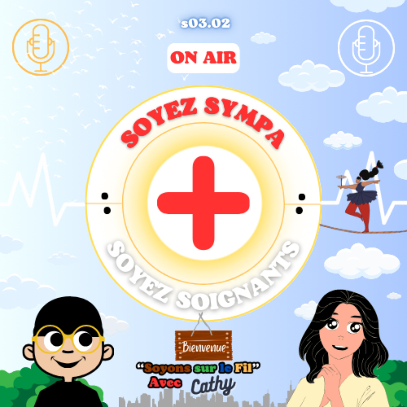 Soyez Sympa, Soyez Soignants