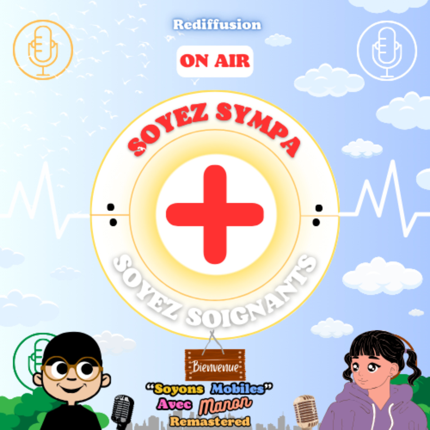 Soyez Sympa, Soyez Soignants