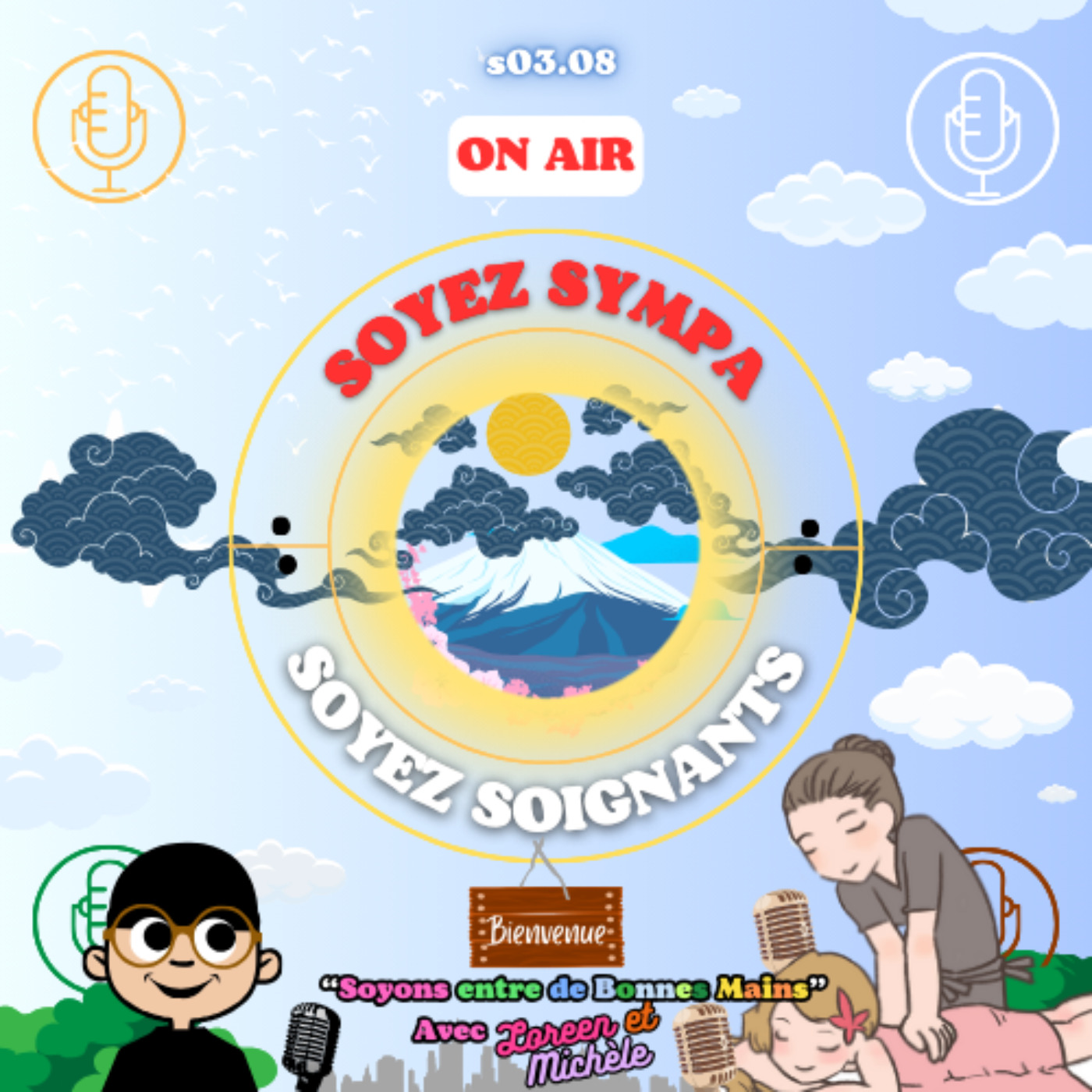 Soyez Sympa, Soyez Soignants