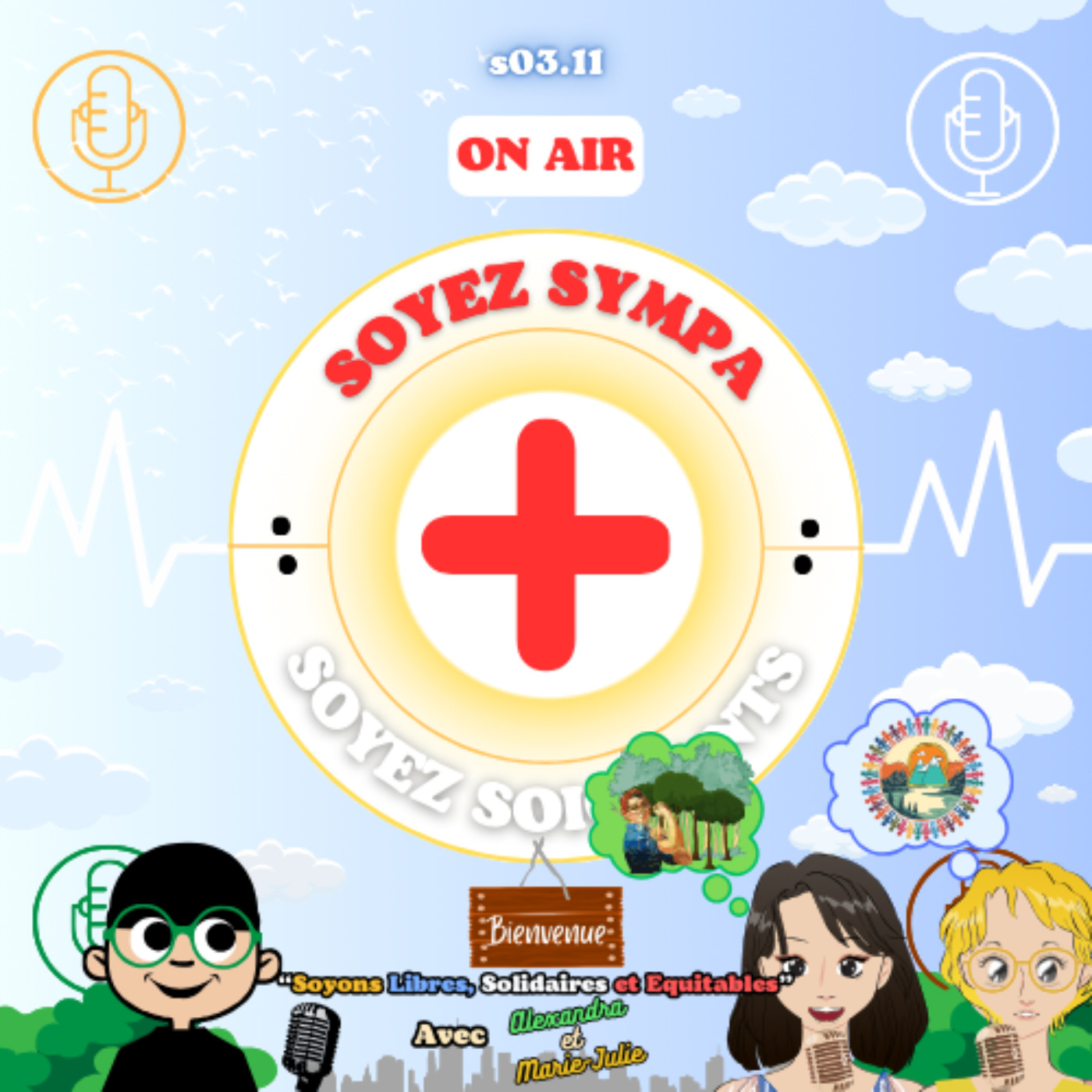 Soyez Sympa, Soyez Soignants