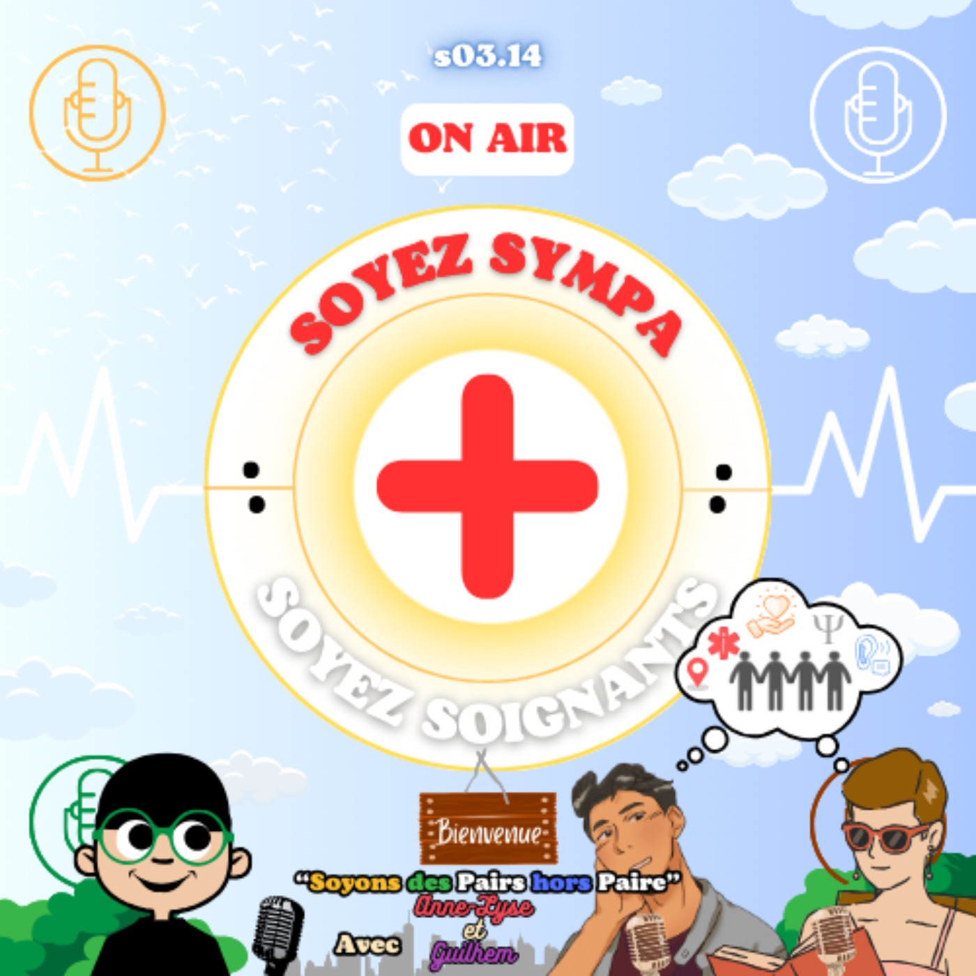 Soyez Sympa, Soyez Soignants