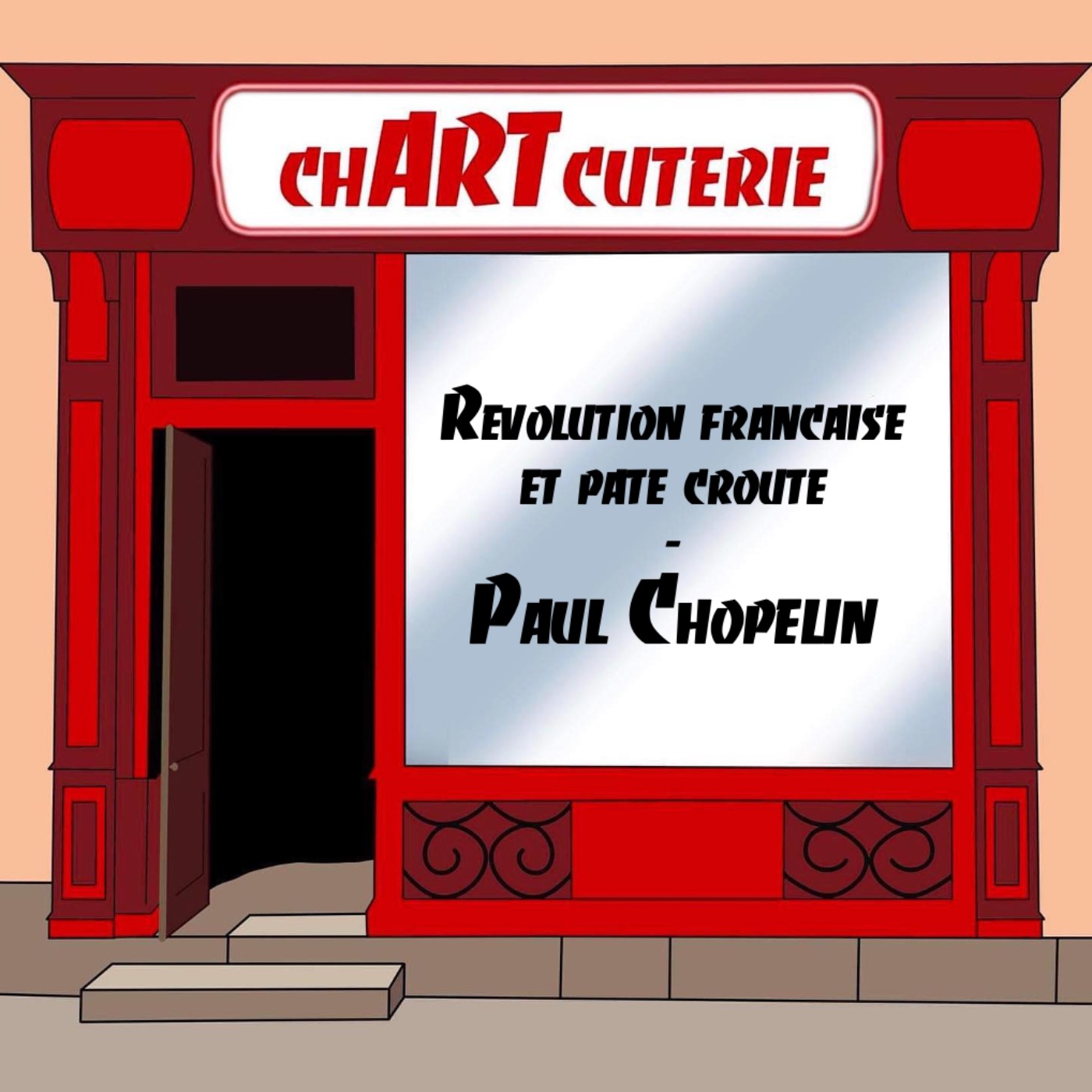 Révolution française et pâté croûte - Paul Chopelin