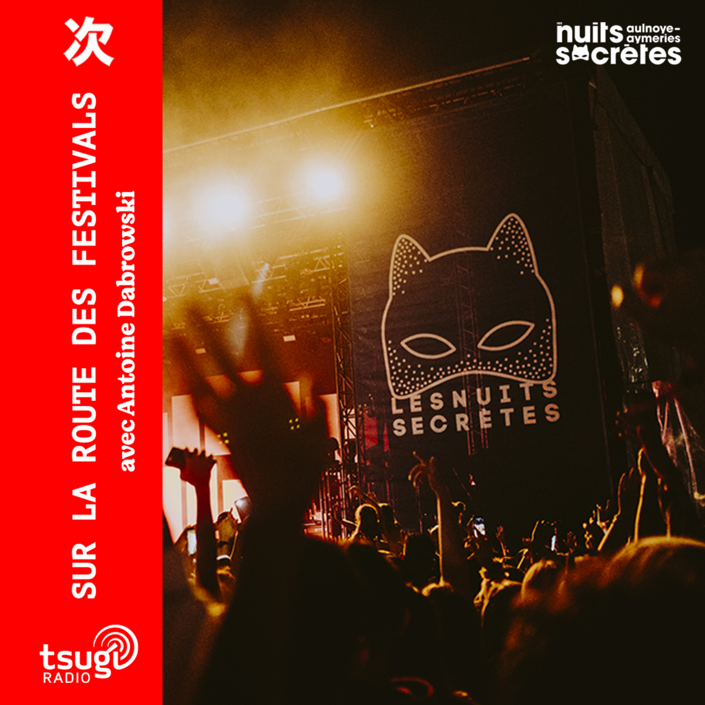 Les Nuits Secrètes avec Zaoui, Fakear & Lydsten