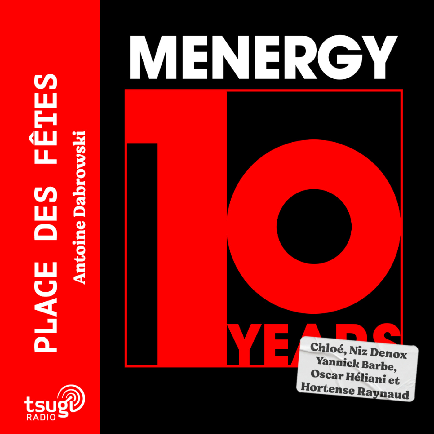 Les 10 ans de Menergy avec Chloé, Hortense Raynaud, Niz Denox, Yannick Barbe & Oscar Héliani