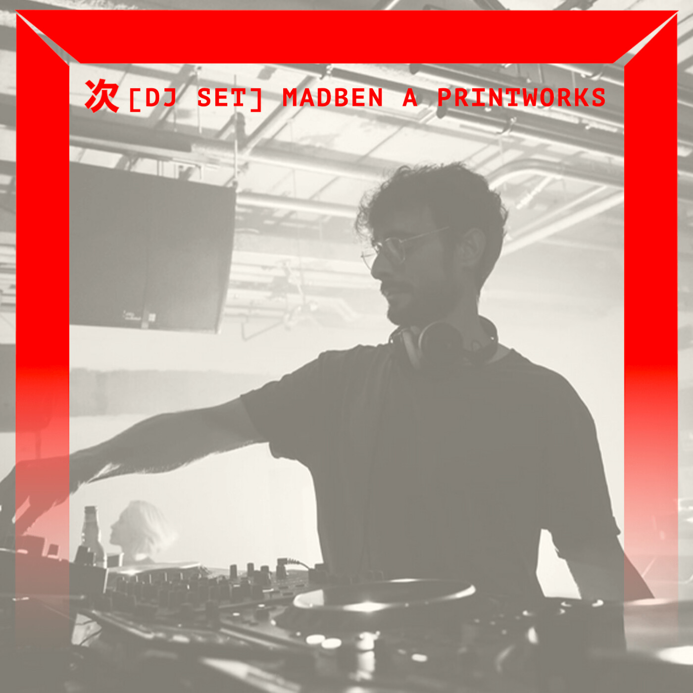 [DJ SET] Madben à Printworks (Novembre 2021)
