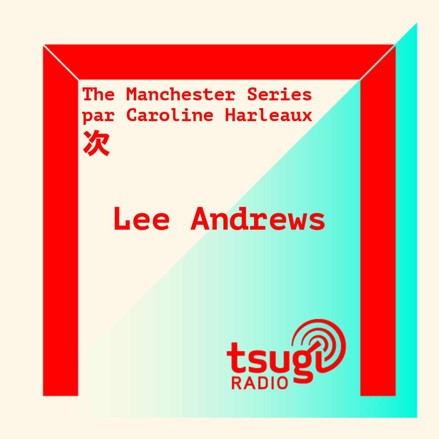 [DJ SET] The Manchester Series #1 : Lee Andrews