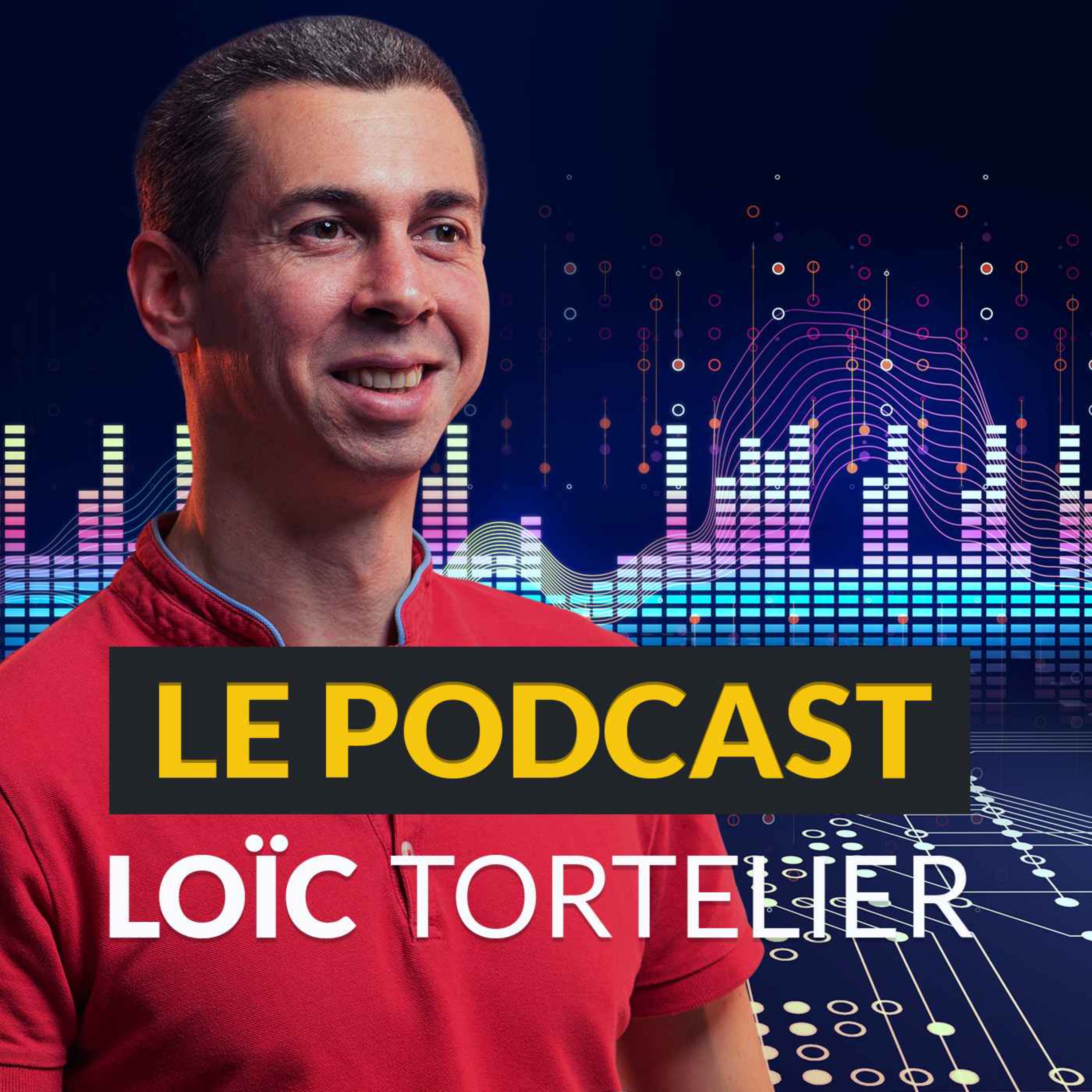 Les Podcasts de Loïc Tortelier