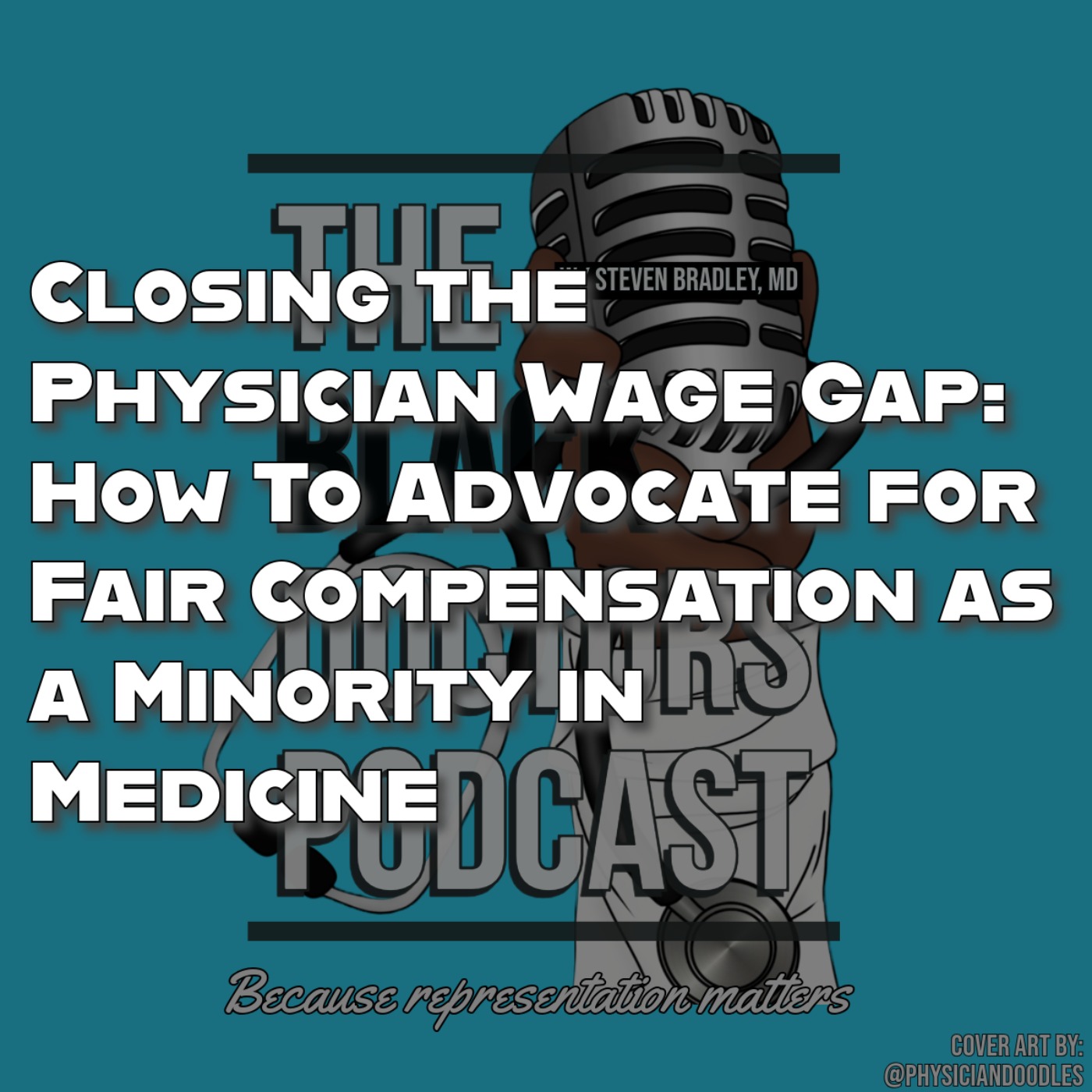 Closing the Physician Wage Gap: How To Advocate for Fair Compensation as a Minority in Medicine