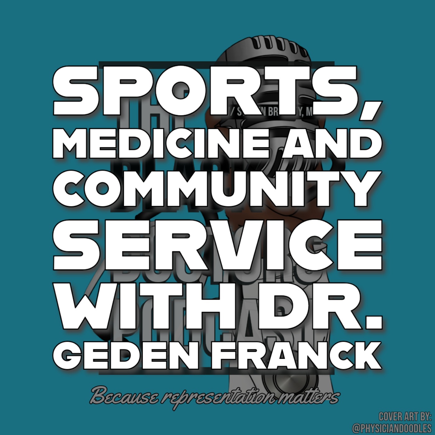 Sports, Medicine and Community Service with Dr. Geden Franck