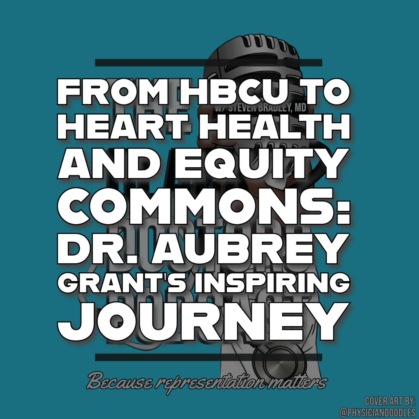 From HBCU to Heart Health and Equity Commons: Dr. Aubrey Grant's Inspiring Journey