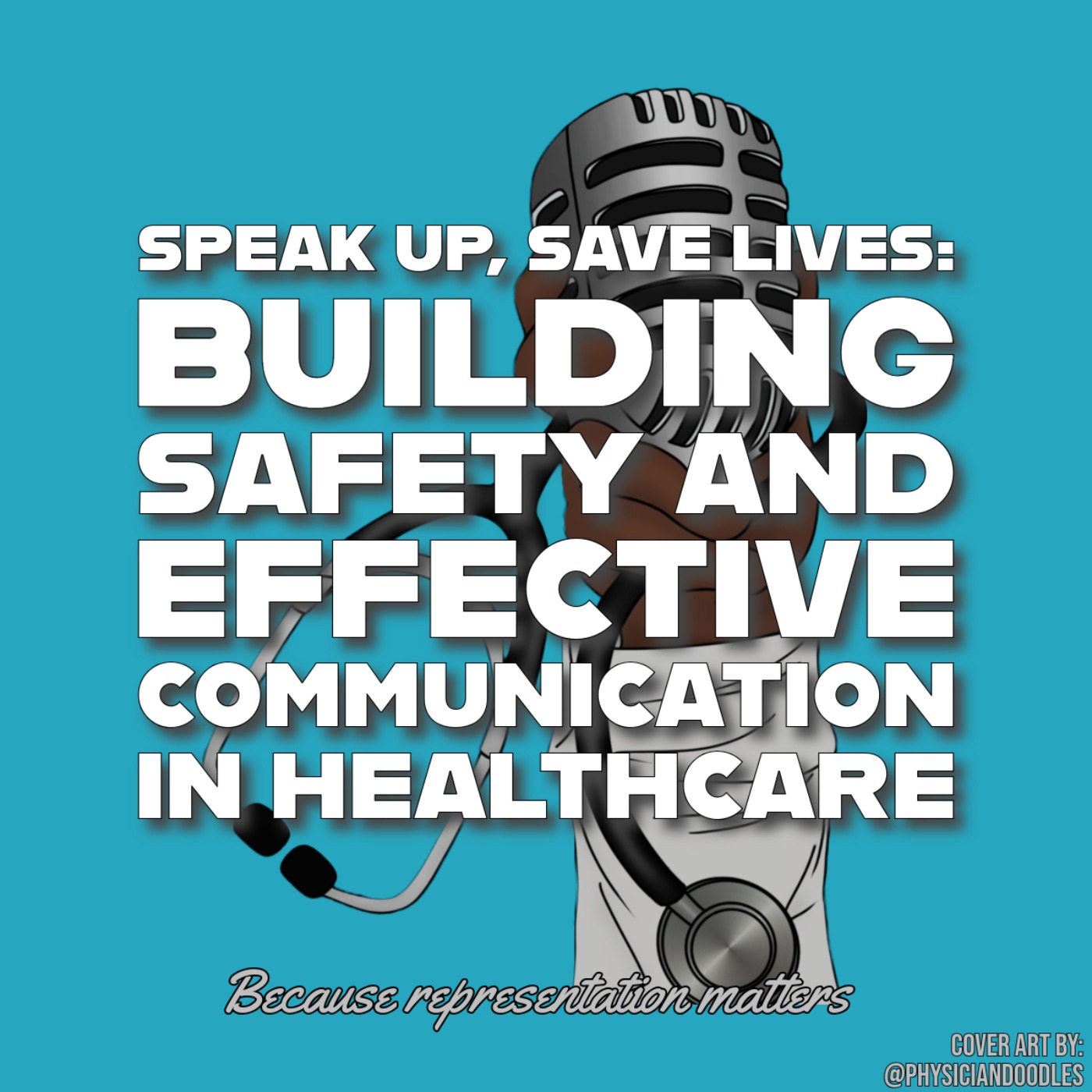 Speak Up, Save Lives: Building Safety and Effective Communication in Healthcare Speak Up, Save Lives: Building Safety and Effective Communication in Healthcare