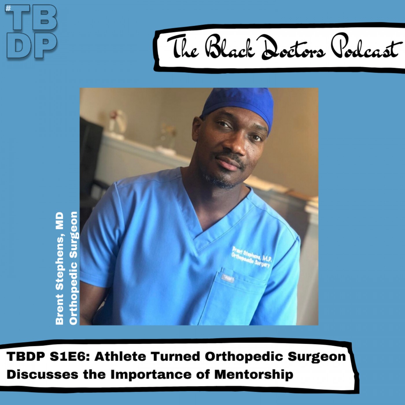 The Black Doctors Podcast