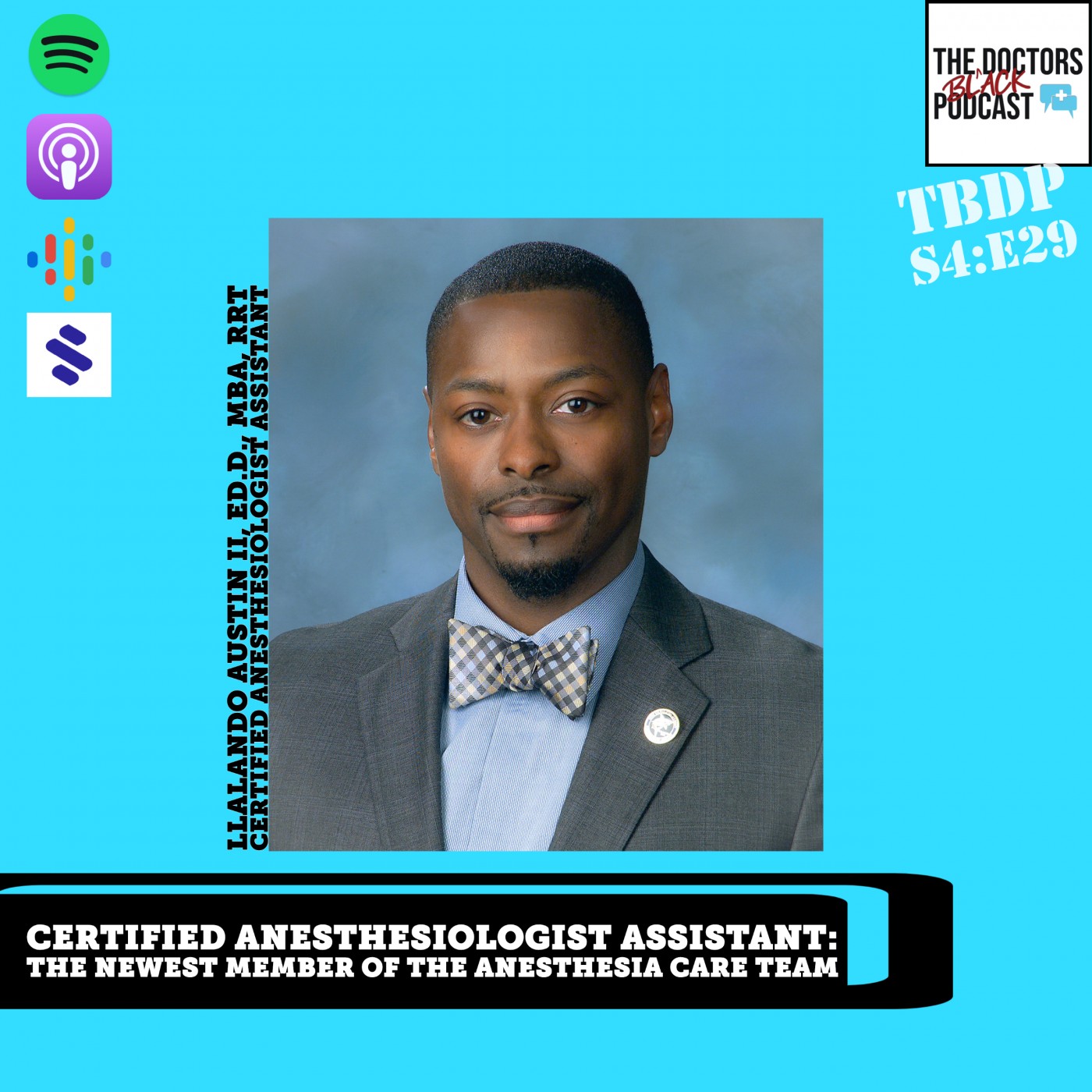 certified-anesthesiologist-assistant-the-newest-member-of-the-anesthesia-care-team-the-black-doctors-podcast-podcast-podtail