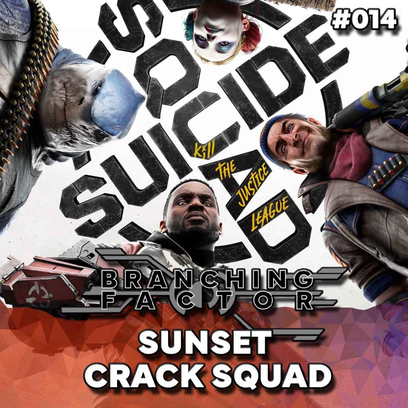 #014 - Sunset Crack Squad