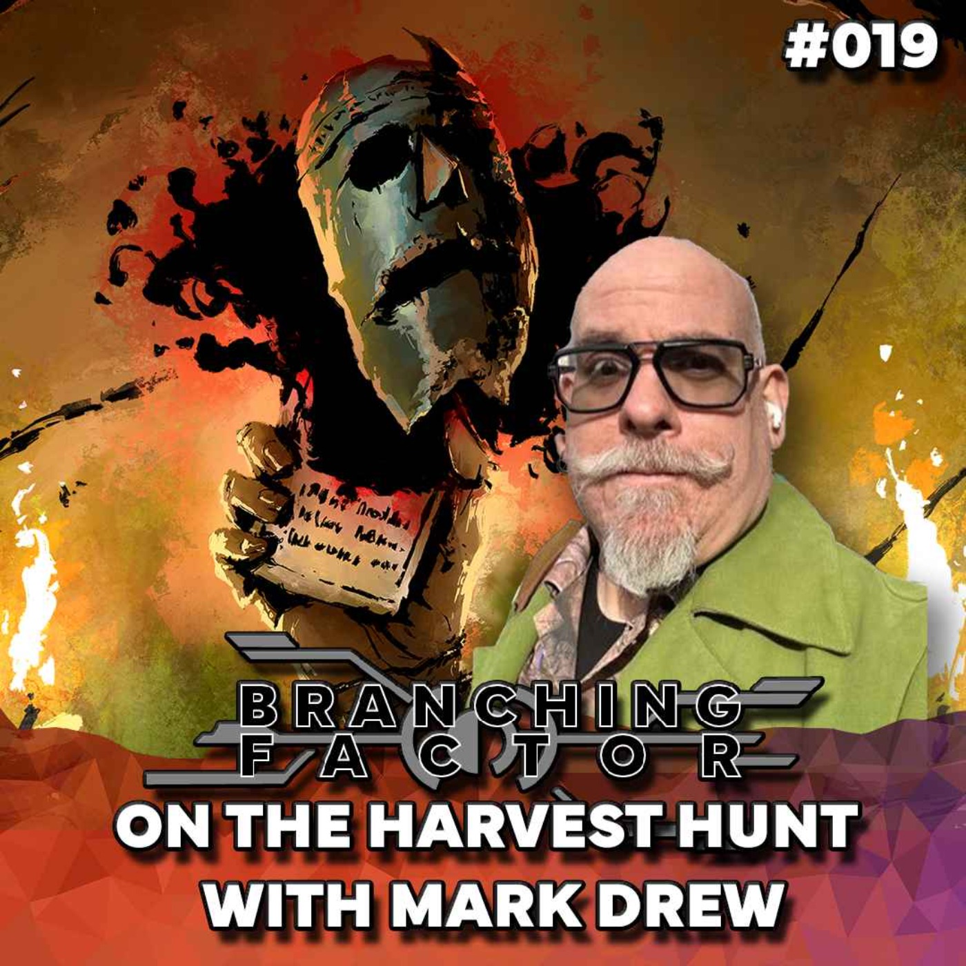 cover art for #019 - On the Harvest Hunt with Mark Drew