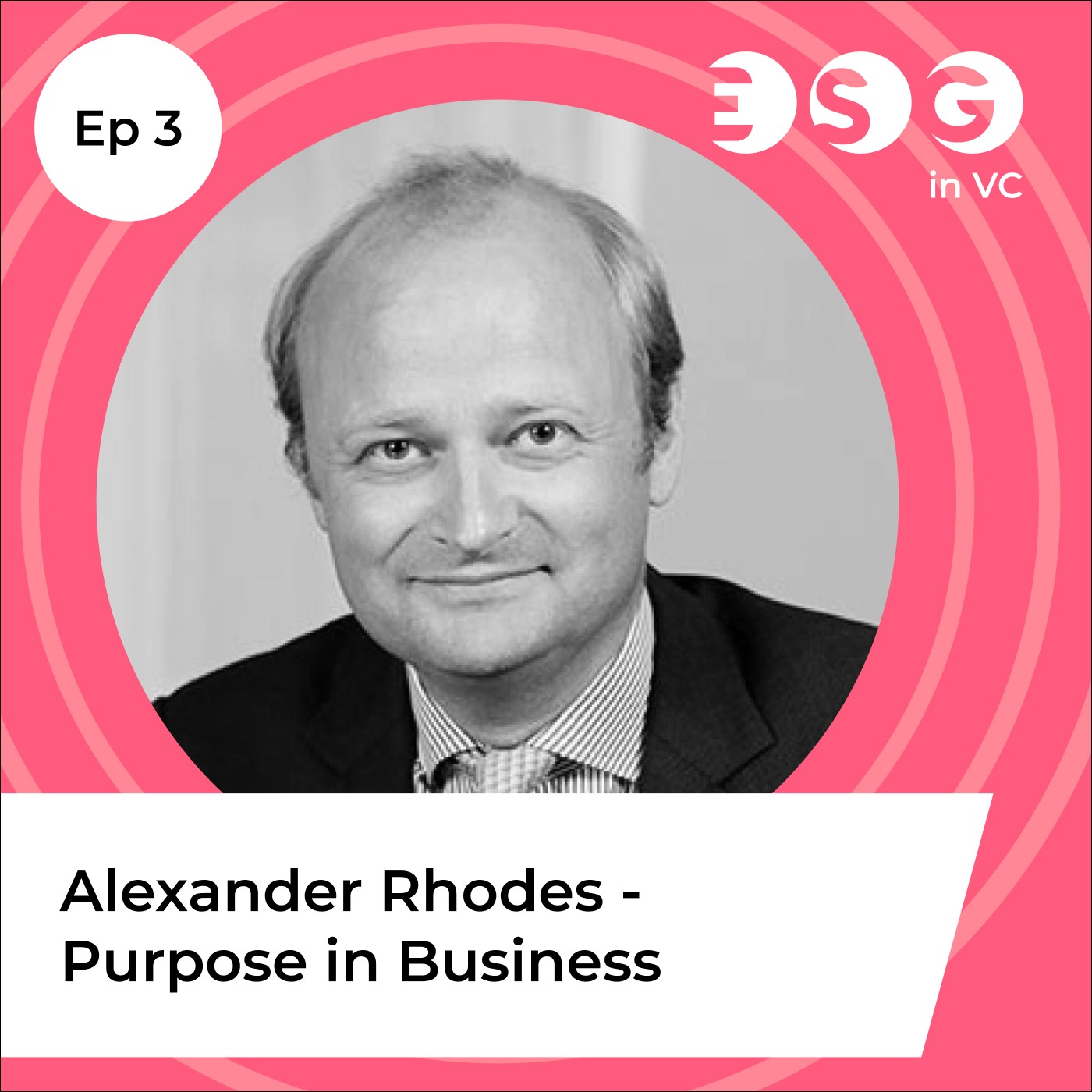 Ep 3 - Alexander Rhodes - Purpose in Business