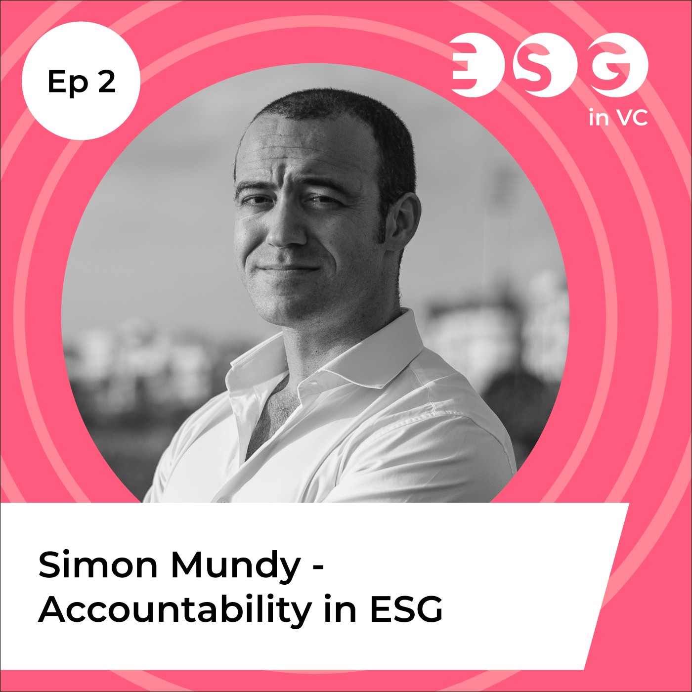 Ep 2 - Simon Mundy - Accountability in ESG