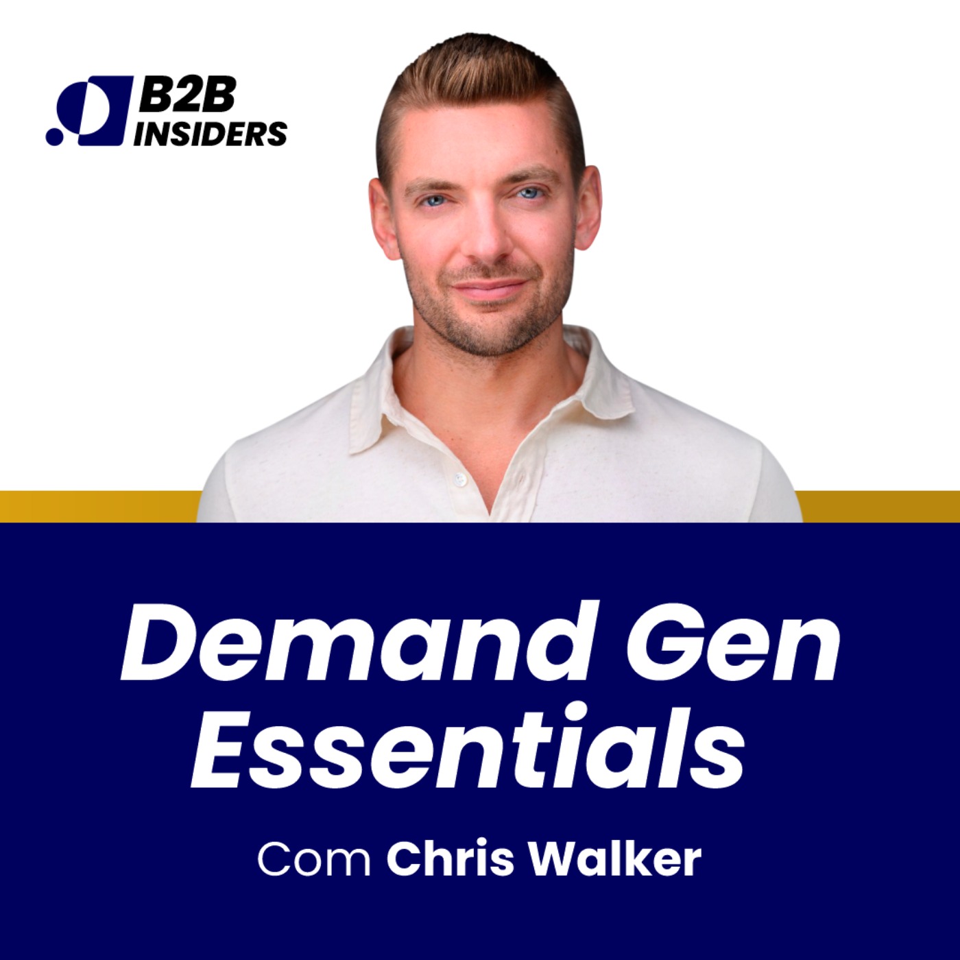 #6 - Demand Generation Essentials with Chris Walker