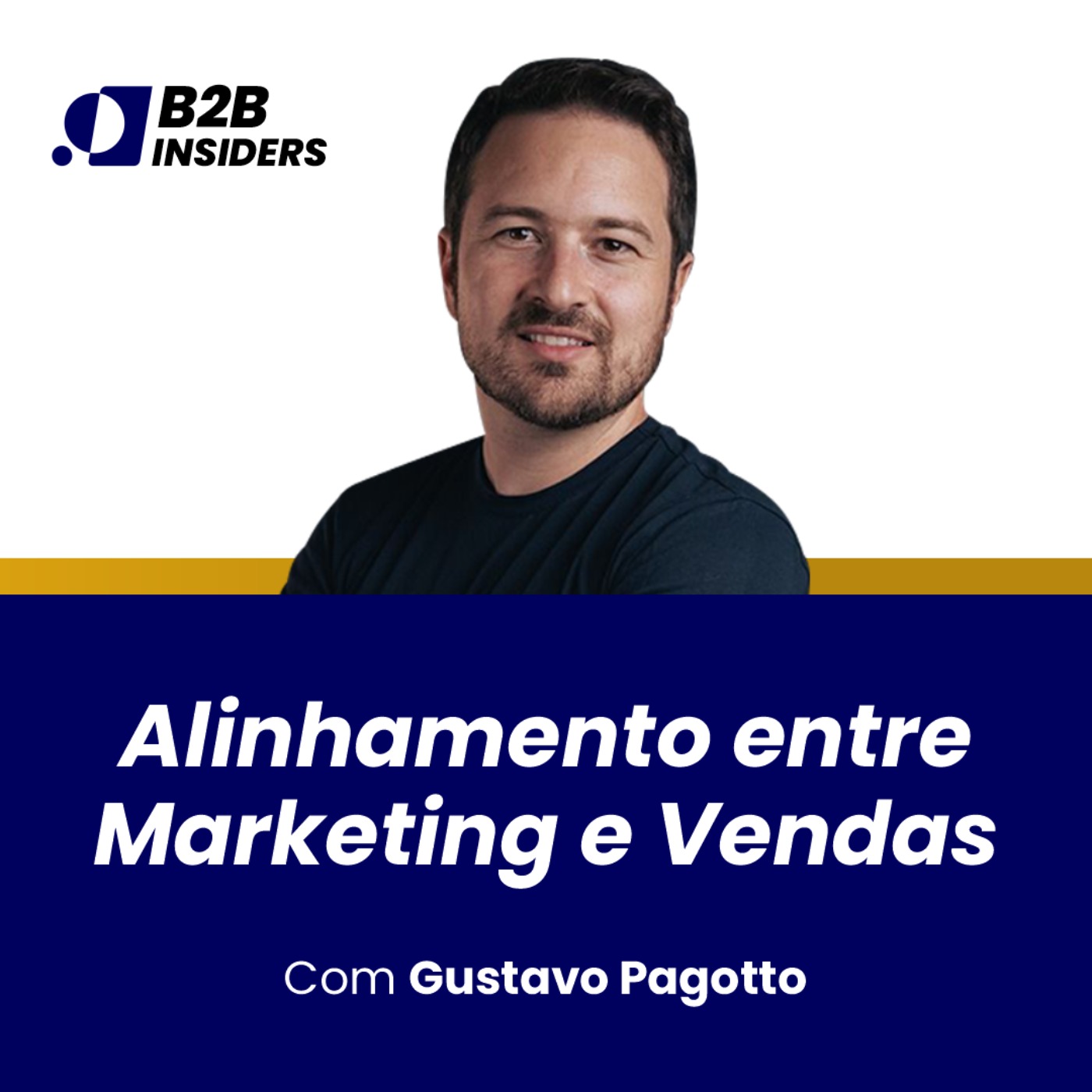 #13 - Alinhamento entre Marketing e Vendas - Gustavo Pagotto