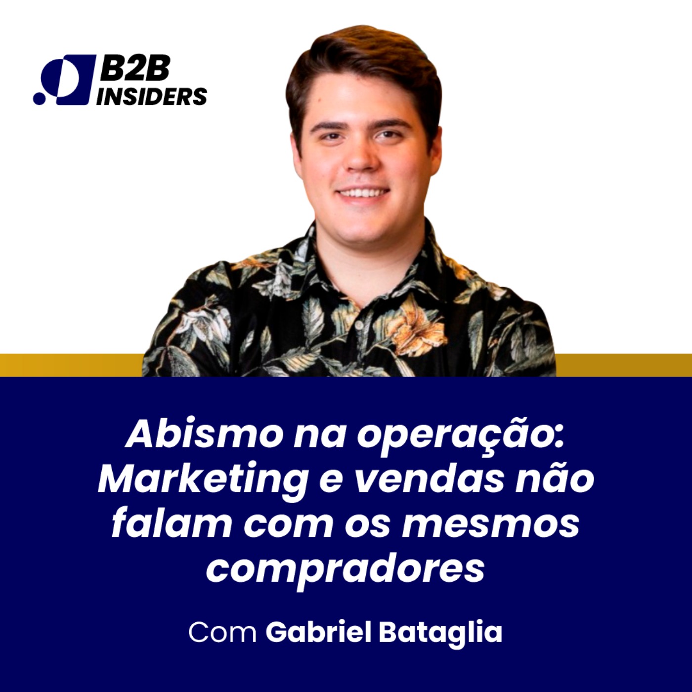 #15 - Abismo na operação: Marketing e vendas não falam com os mesmos compradores #15 - Abismo na operação: Marketing e vendas não falam com os mesmos compradores