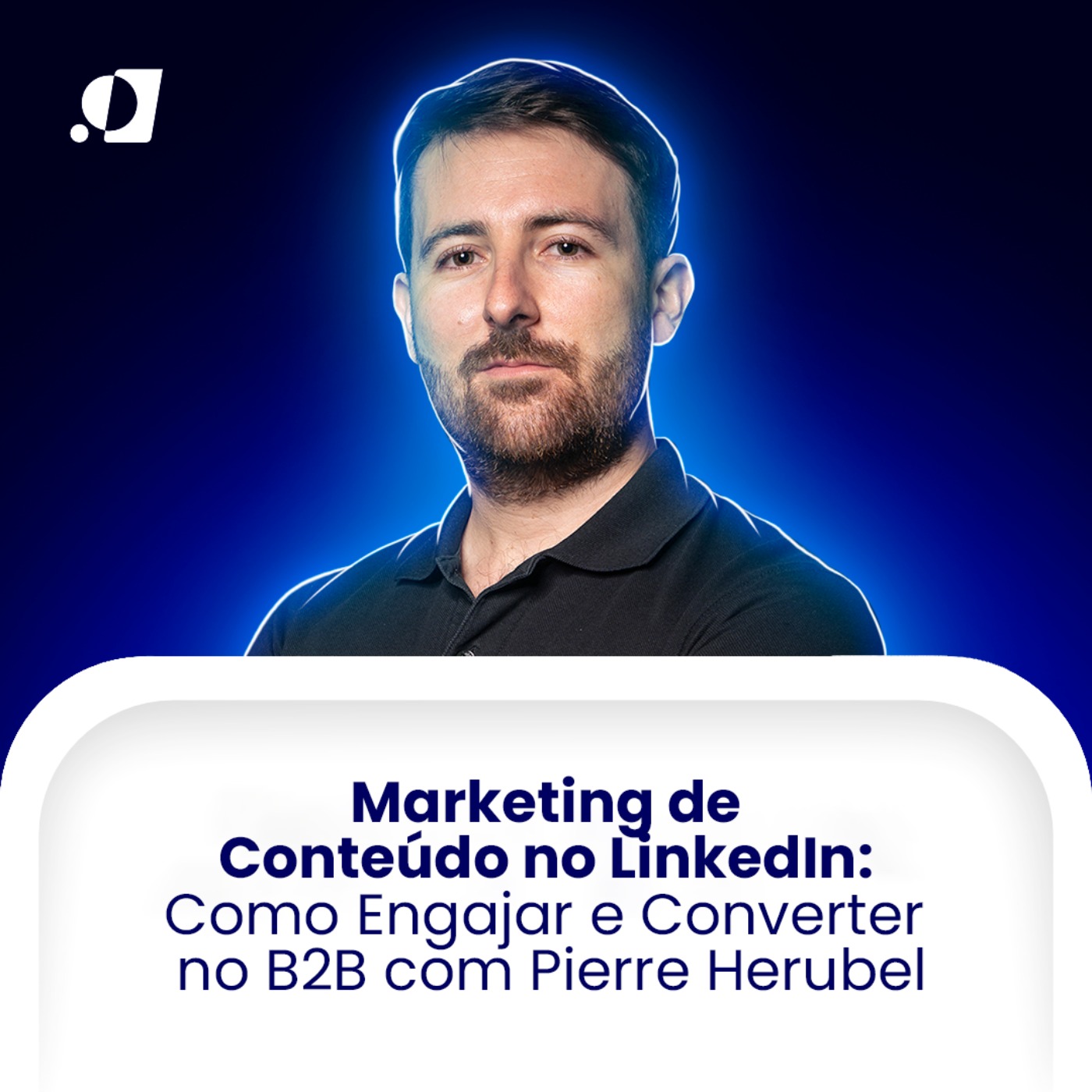 #28 - Marketing de Conteúdo no LinkedIn: Como Engajar e Converter no B2B com Pierre Herubel #28 - Marketing de Conteúdo no LinkedIn: Como Engajar e Converter no B2B com Pierre Herubel