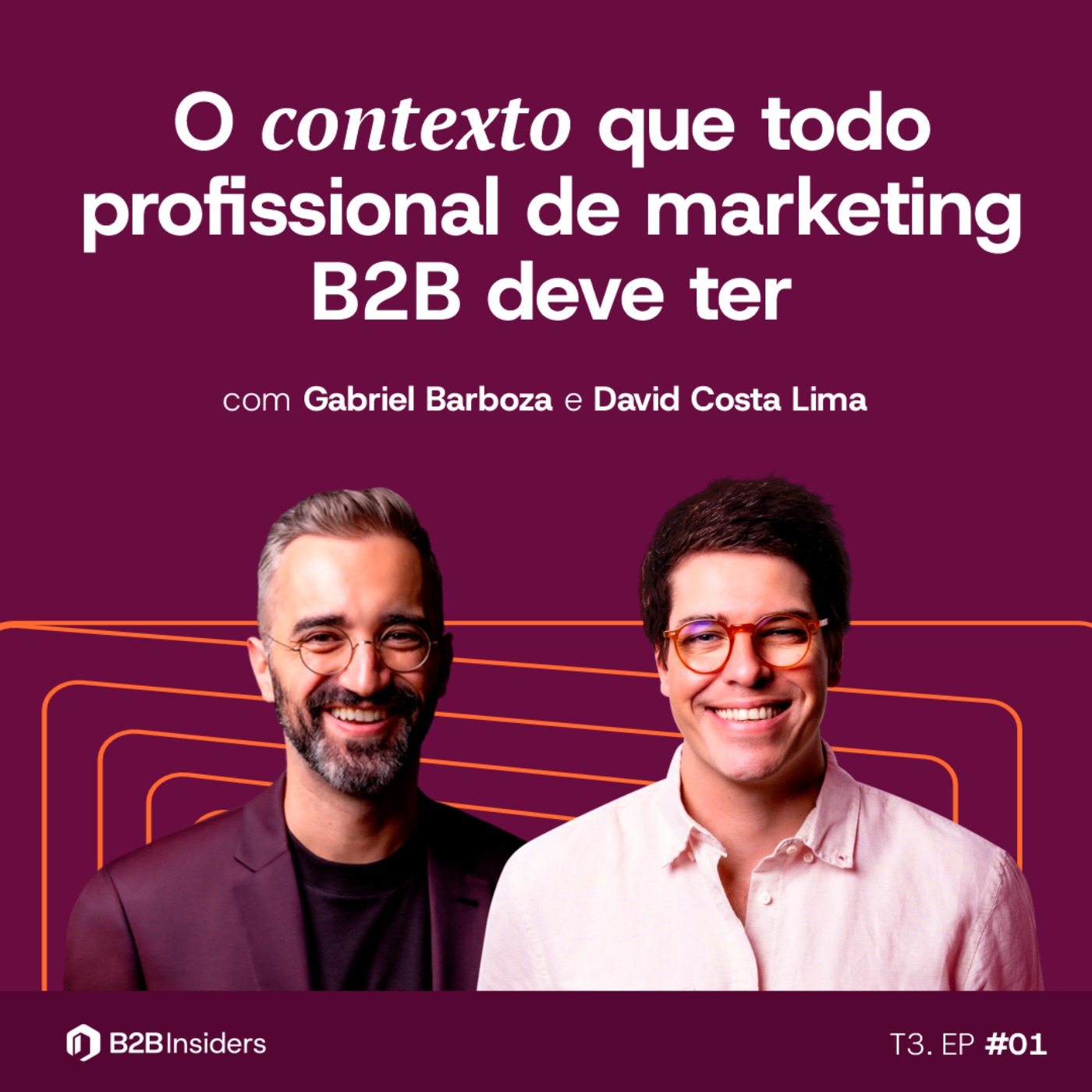 #29 - O contexto que todo profissional de marketing B2B deve ter #29 - O contexto que todo profissional de marketing B2B deve ter