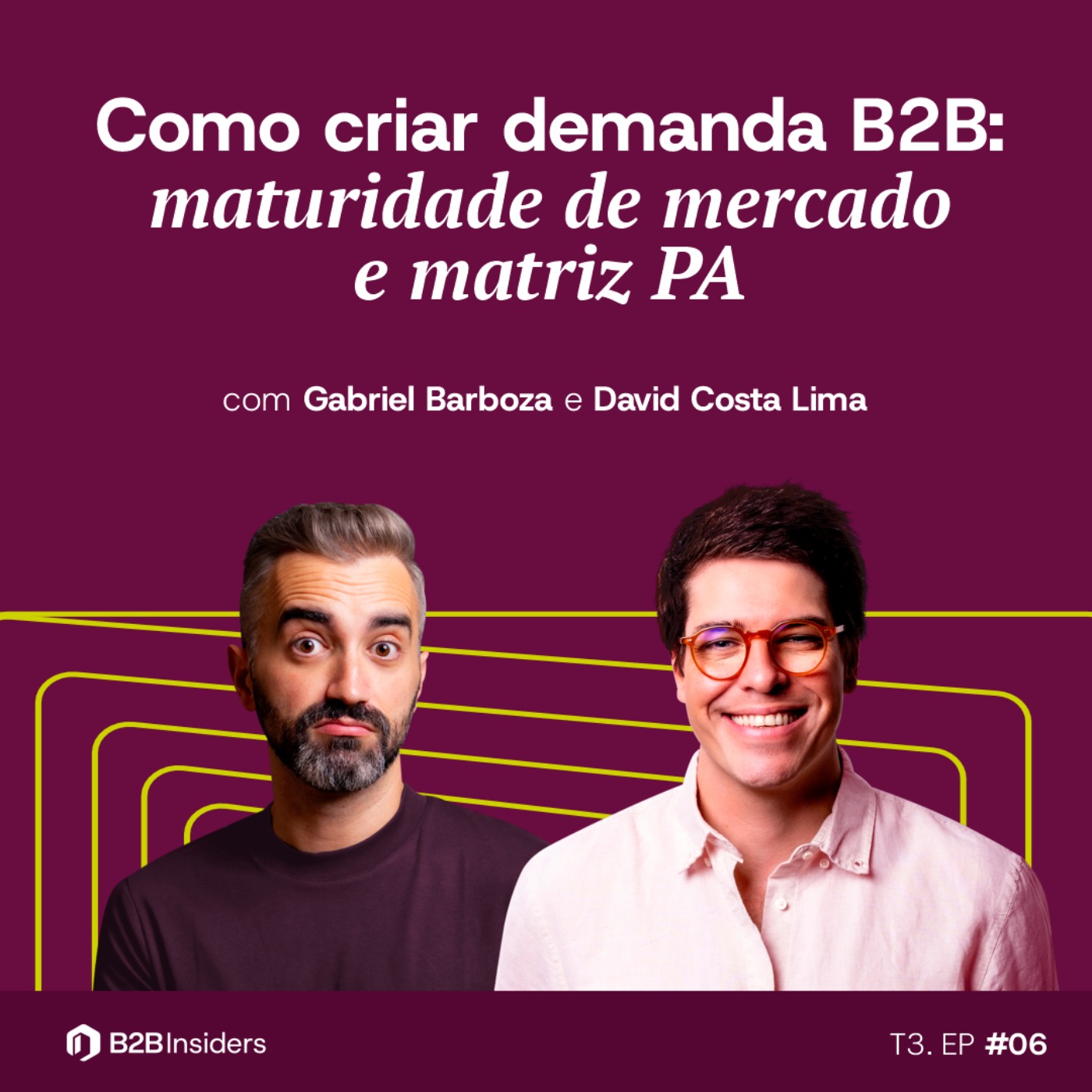 #34 – Como criar demanda B2B: maturidade de mercado e matriz PA #34 – Como criar demanda B2B: maturidade de mercado e matriz PA