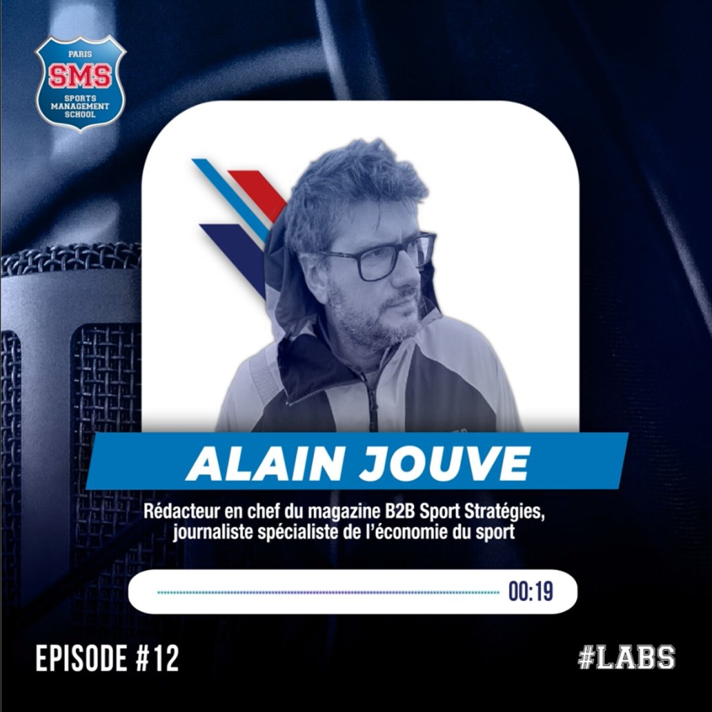 #12 - Alain Jouve - Rédacteur en chef du magazine Sport Stratégies