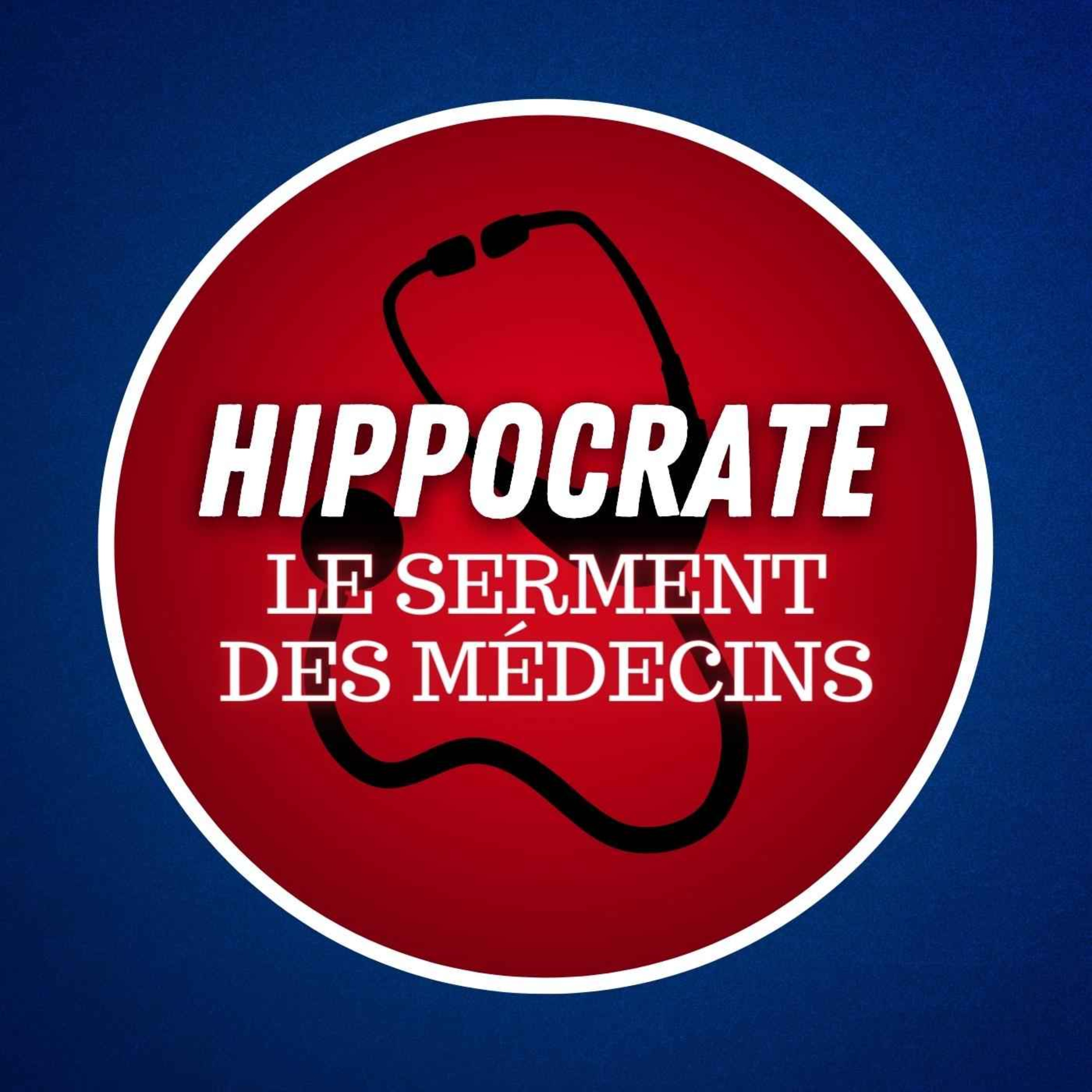 cover art for Qu'est-ce que le serment d'Hippocrate ? 🩺