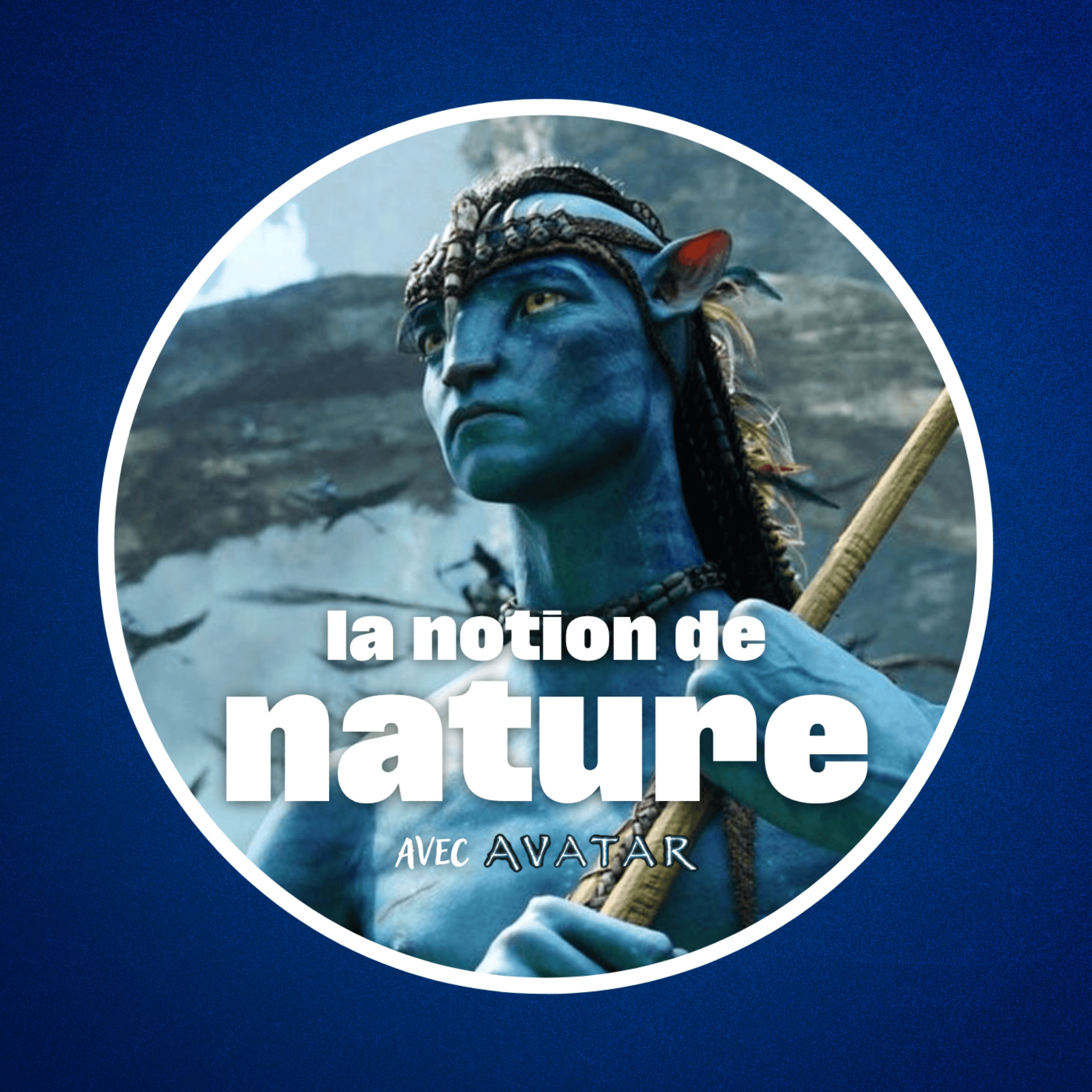 Qu’est-ce que la nature ? (Petite notion de philo avec le film Avatar 🪼)