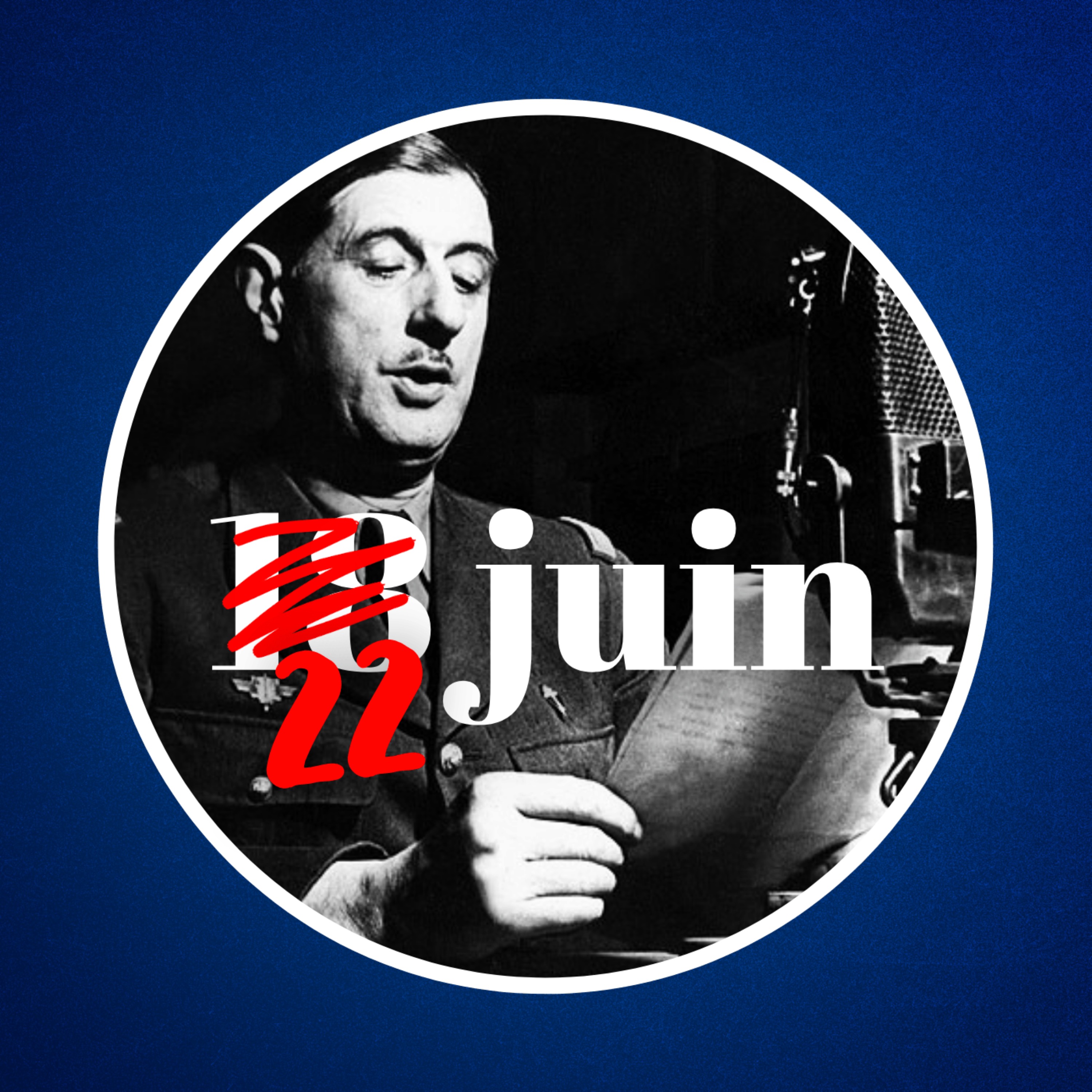 L’appel du 18 juin 1940 a-t-il vraiment été prononcé le 18 juin ?