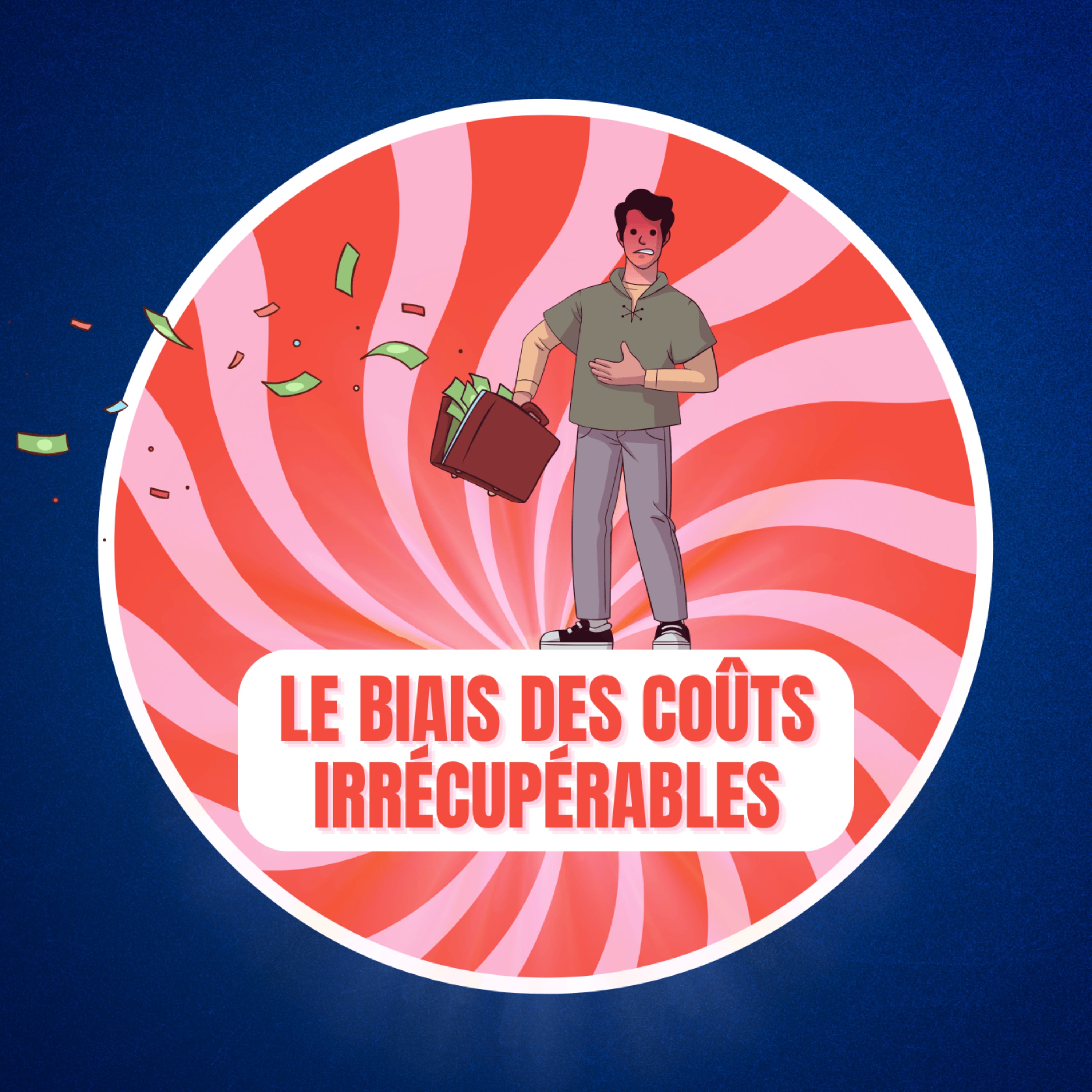 Qu’est-ce que le biais des coûts irrécupérables ? 💸