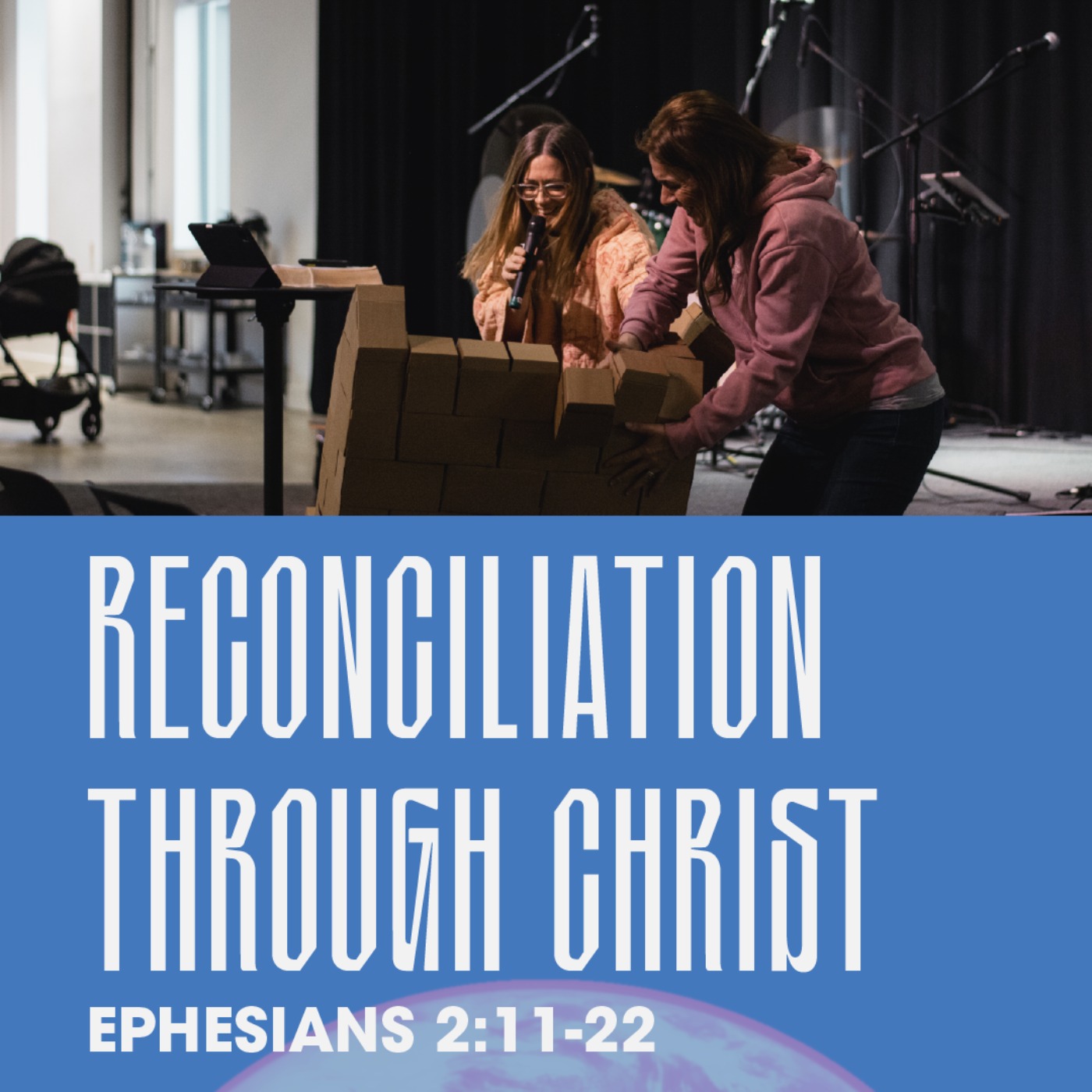 Reconciliation Through Christ (Ephesians 2:11-22)