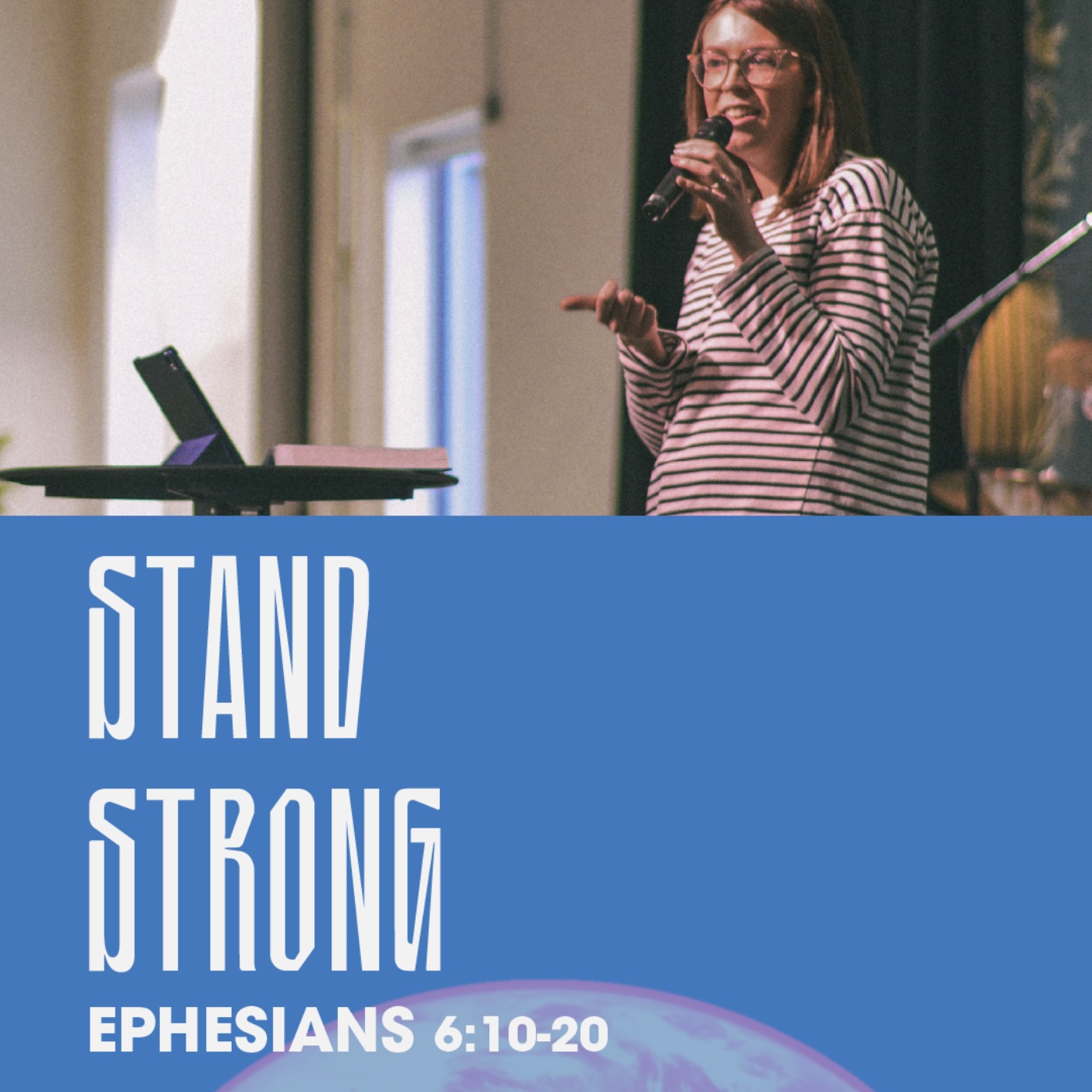 Stand Strong (Ephesians 6:10-18)