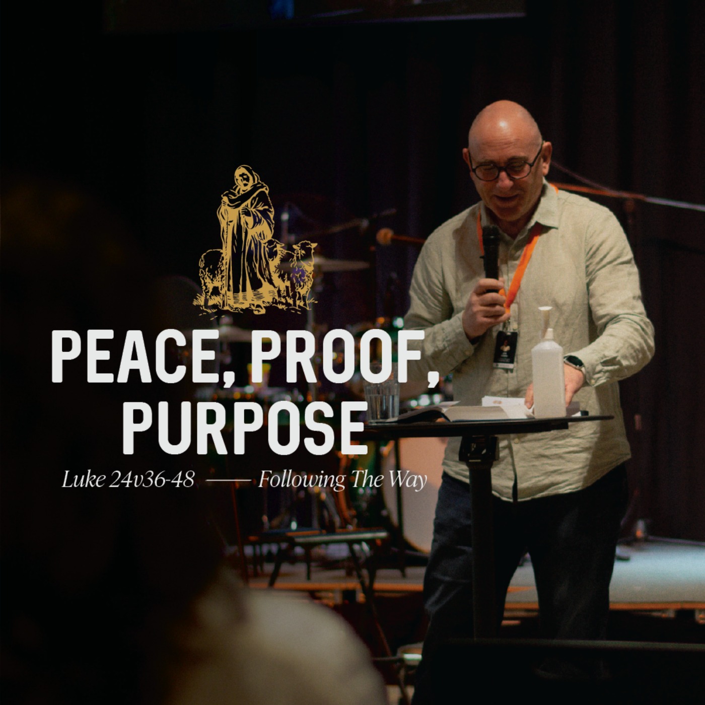 Peace, Proof, Purpose (Luke 24:38-48)