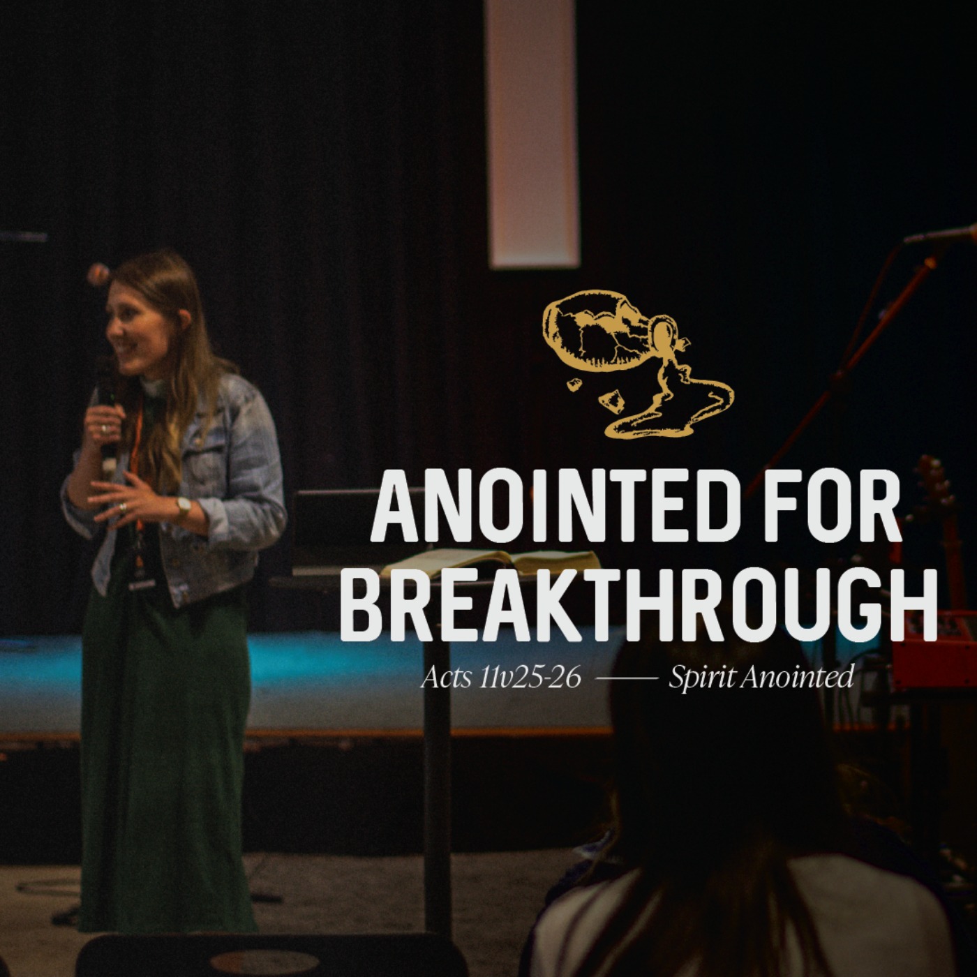 Anointed For Breakthrough (Acts 16:25-26)