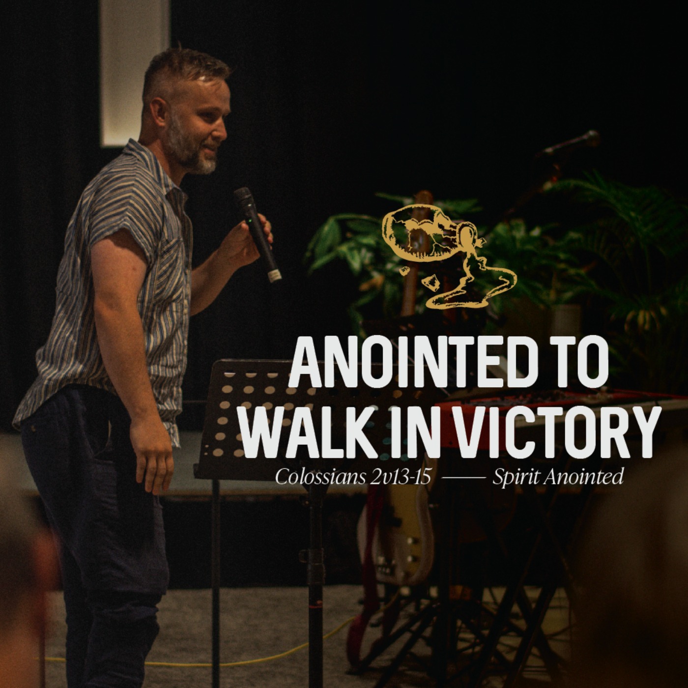 Anointed To Walk In Victory (Colossians 2:13-15)
