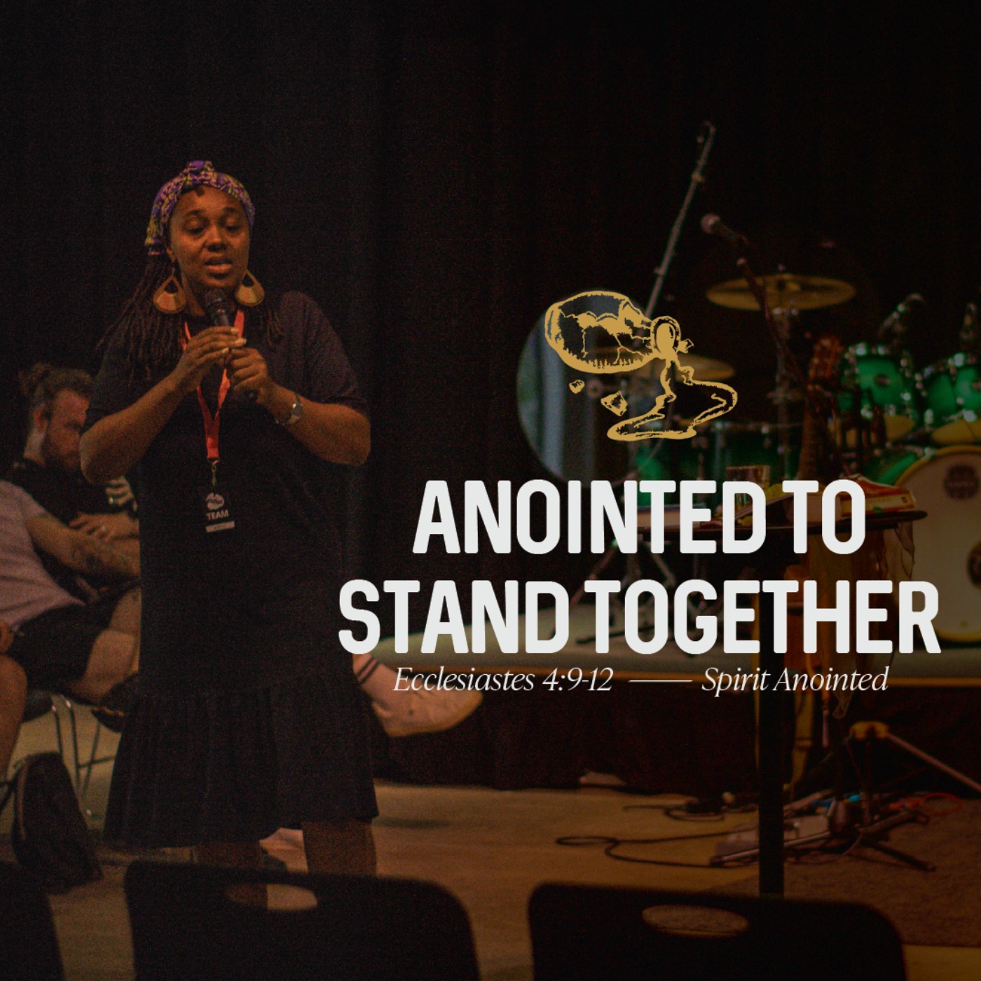 Anointed to Stand Together (Ecclesiastes 4:9-12)