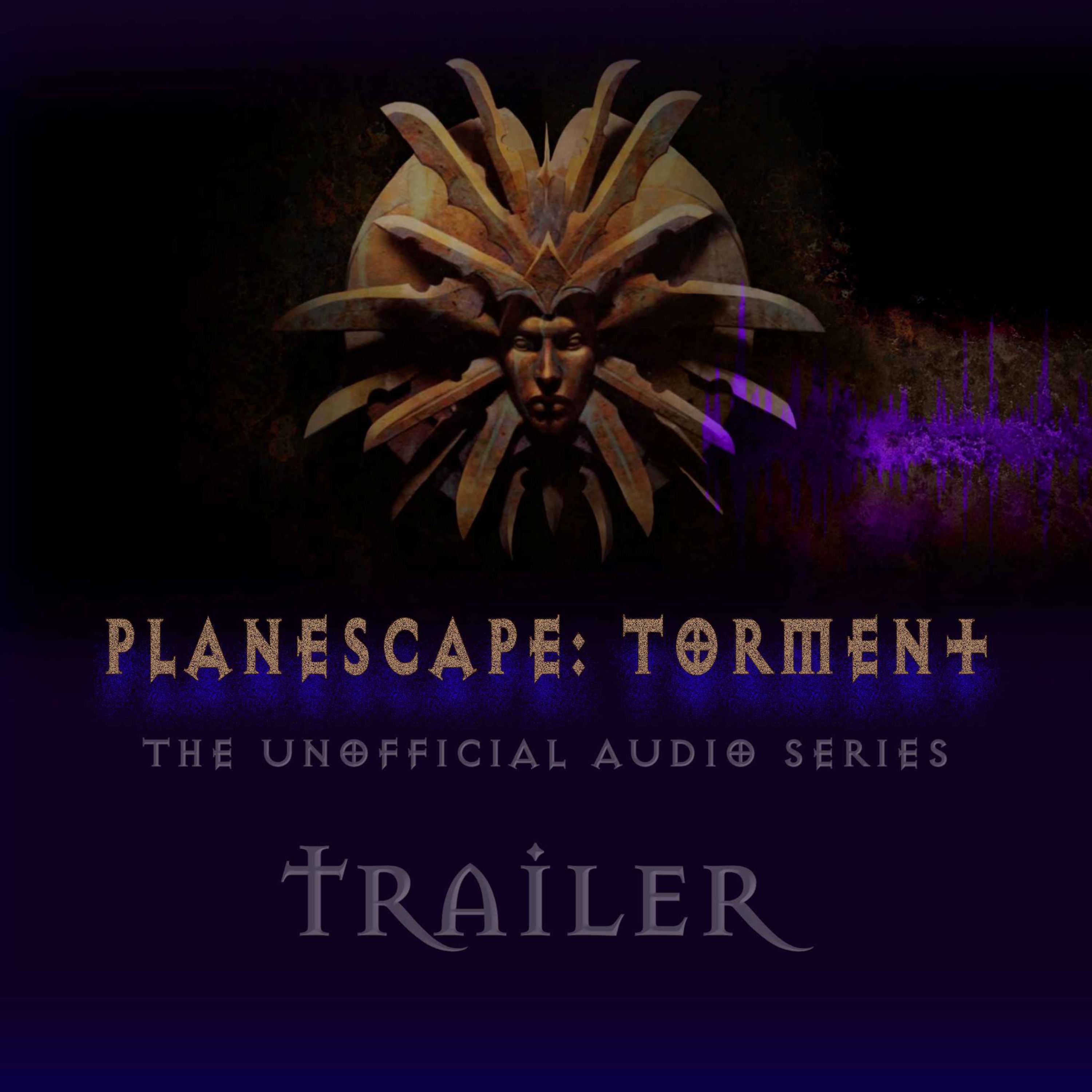 Planescape: Torment - The Unoffical Audio Series, Trailer