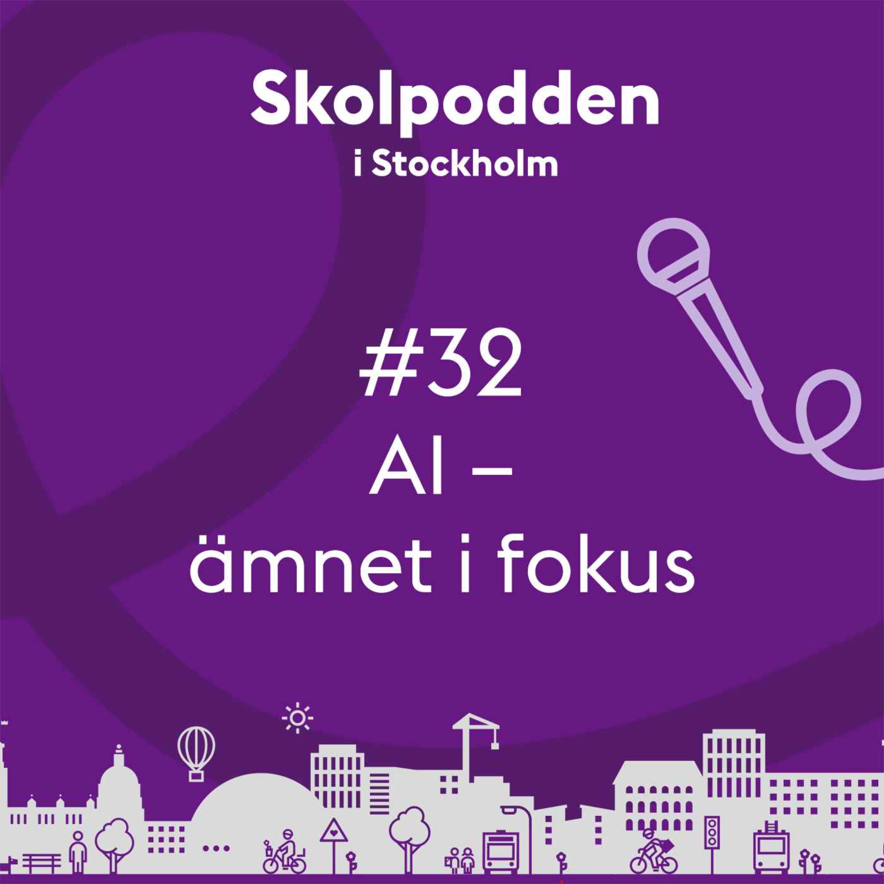 32. AI – ämnet i fokus episode artwork