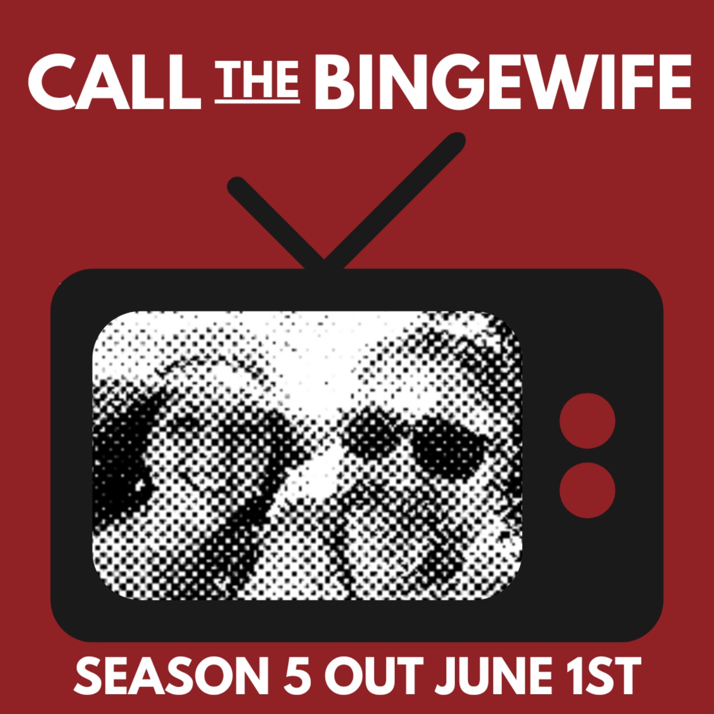 Call The Bingewife