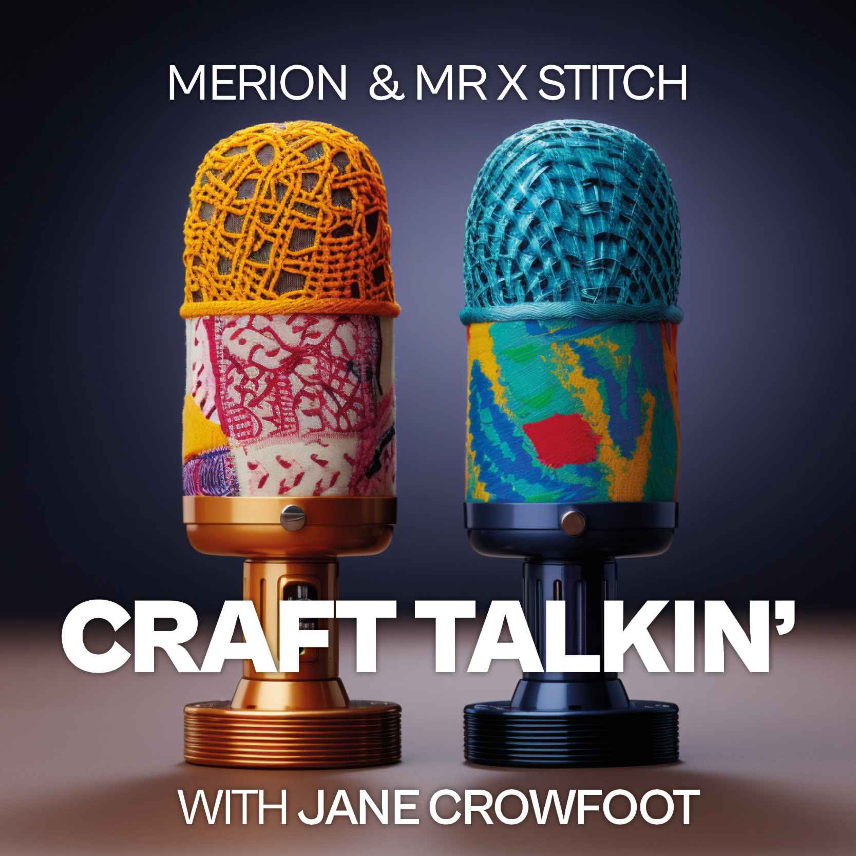 Craft Talkin' with Jane Crowfoot [CT003]