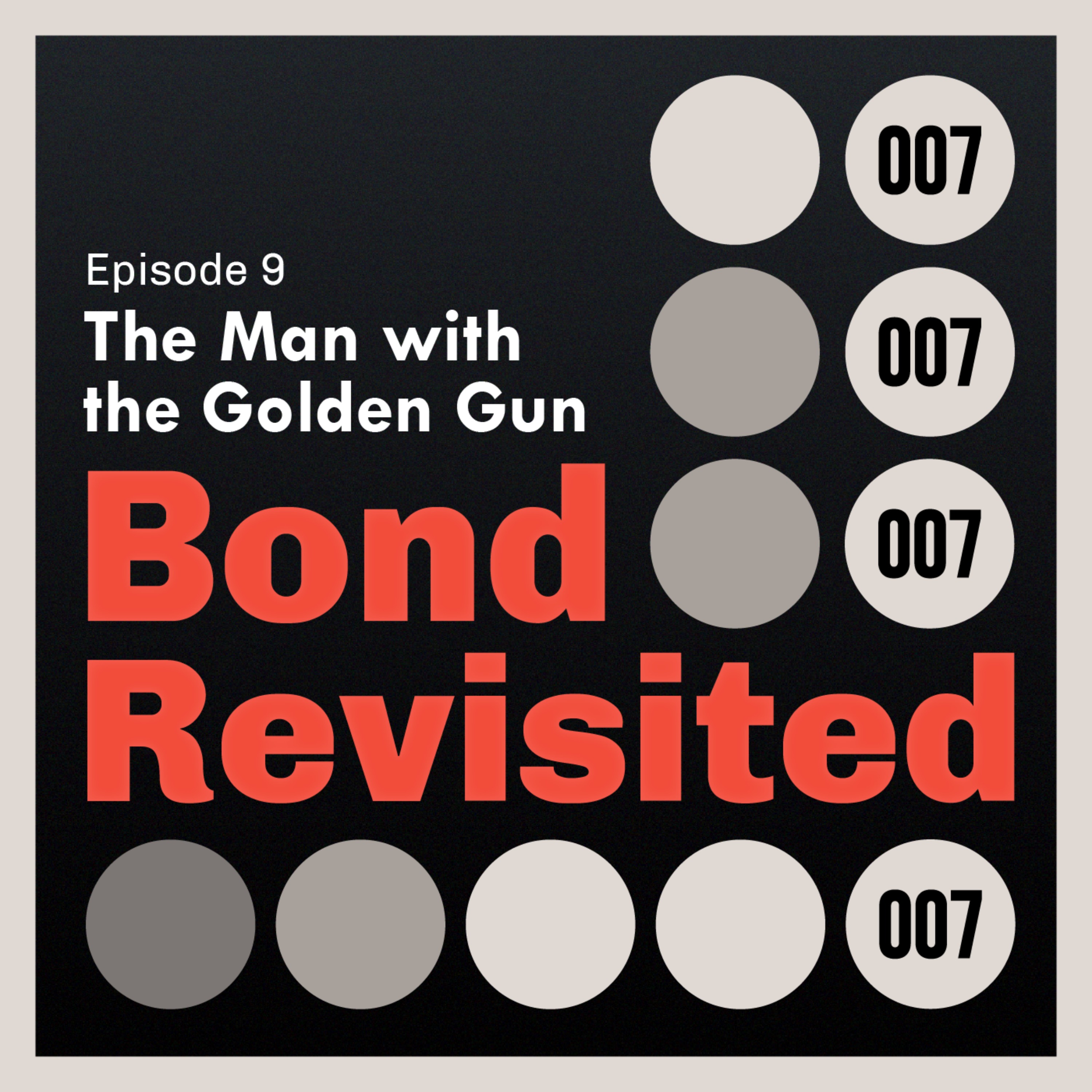 The Man with the Golden Gun (Part 1) - Episode 9